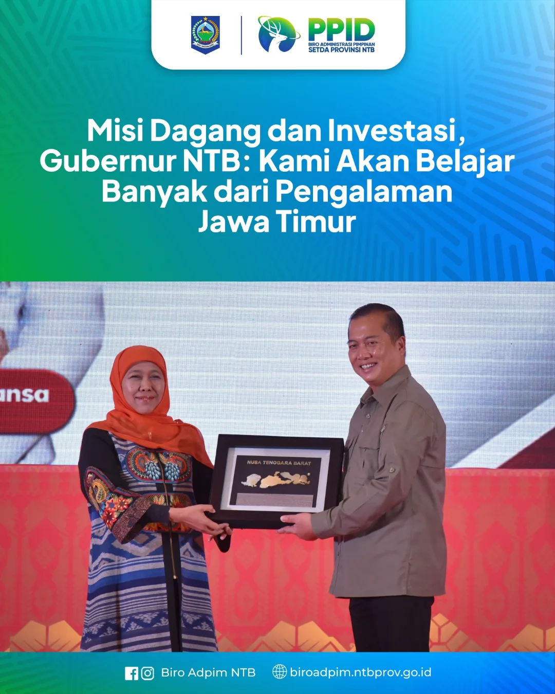 Misi Dagang dan Investasi, Gubernur NTB : Kami Akan Belajar Banyak dari Pengalaman Jawa Timur