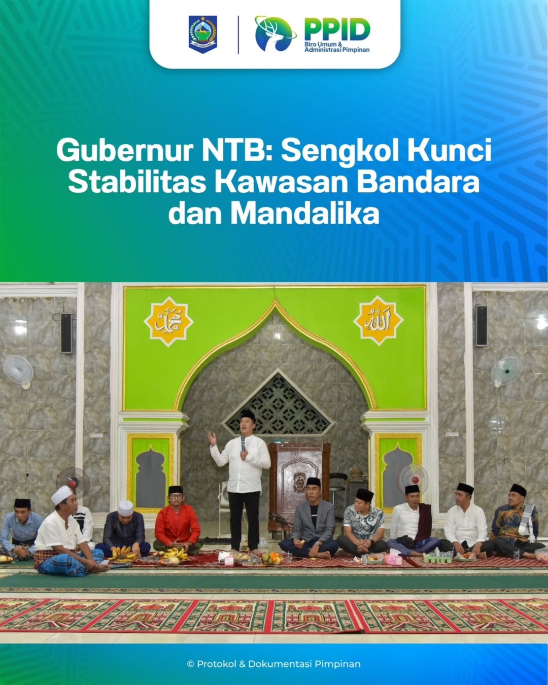 Sengkol Kunci Stabilitas Kawasan Bandara dan Mandalika