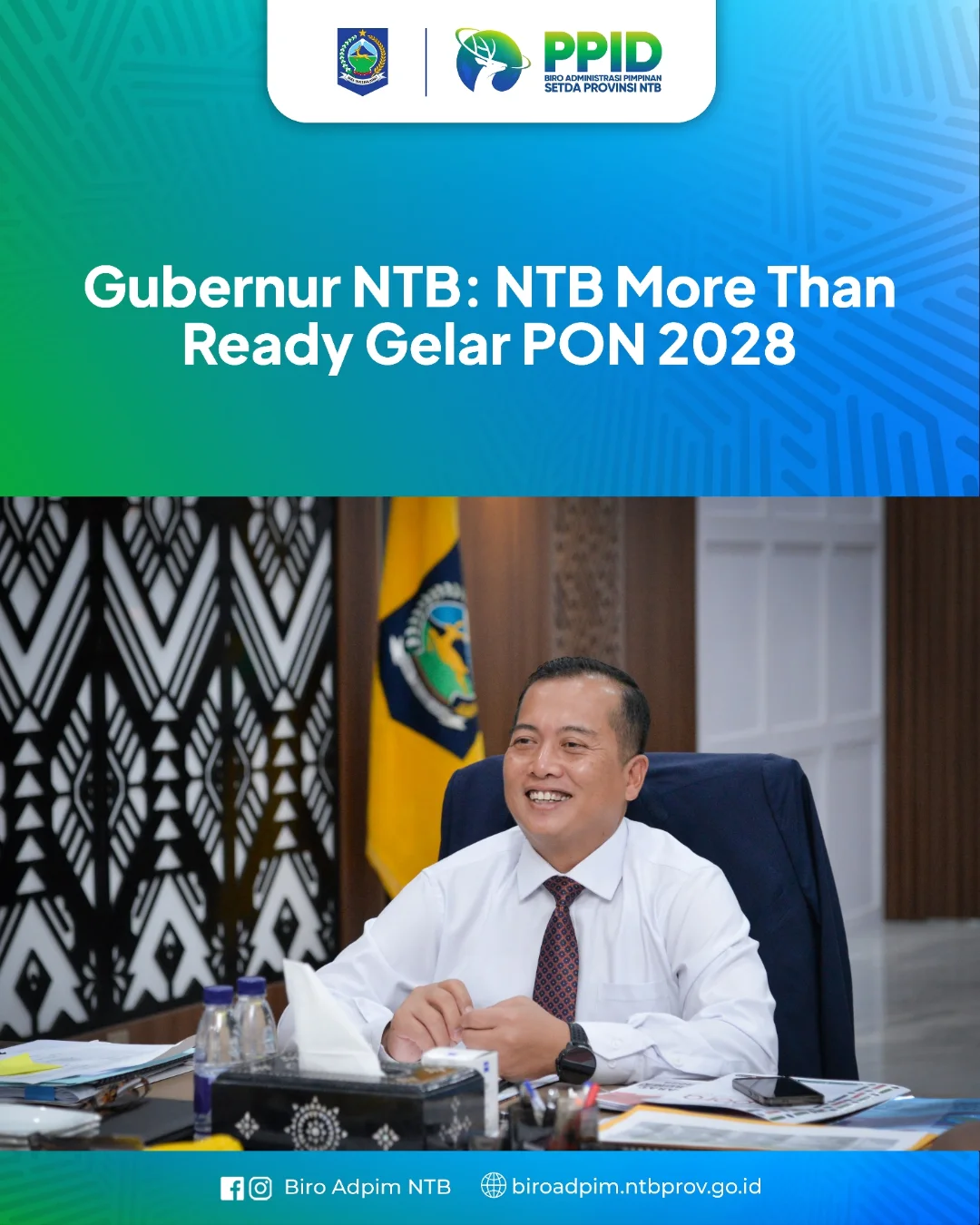 Gubernur NTB : NTB More Than Redy Gelar PON 2028