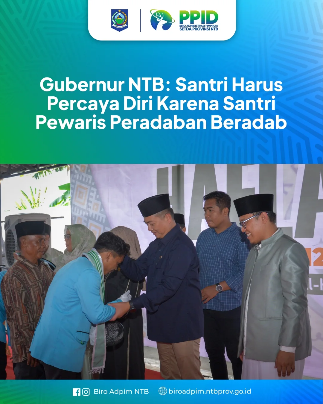 Gubernur NTB : Santri Harus Percaya Diri Karena Santri Pewaris Peradaban Beradab