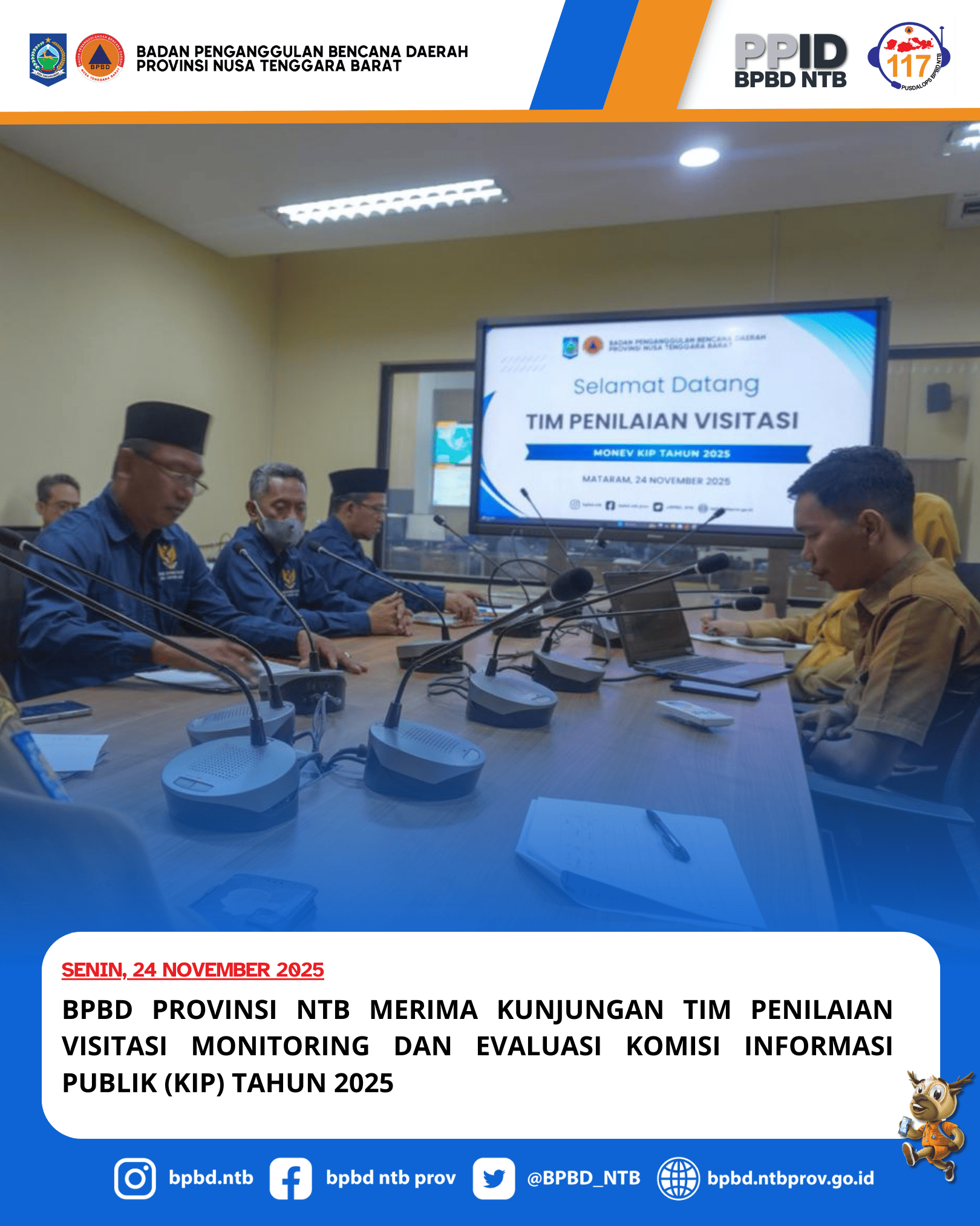 BPBD Provinsi NTB Merima Kunjungan Tim Penilaian Visitasi Monitoring dan Evaluasi Komisi Informasi Publik (KIP) Tahun 2025