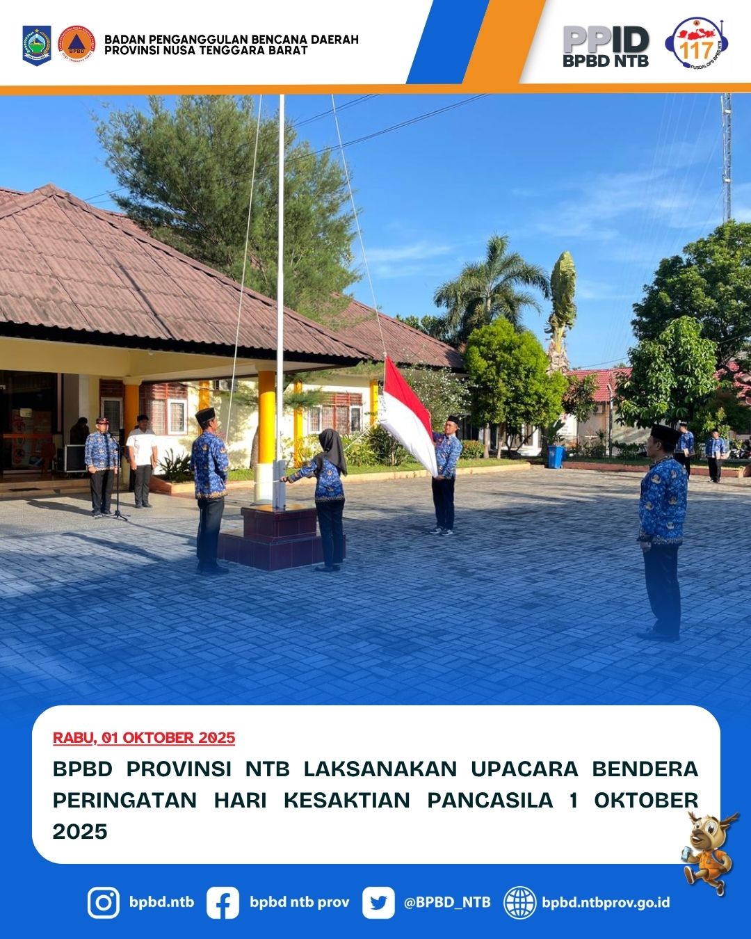 BPBD Provinsi NTB Laksanakan Upacara Bendera Peringatan Hari Kesaktian Pancasila 1 Oktober 2025