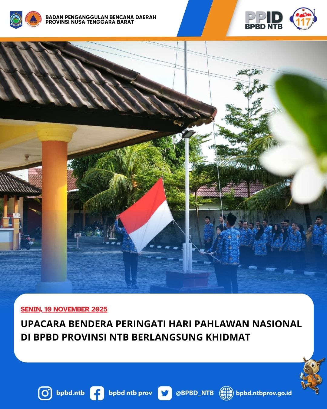 Upacara Bendera Peringati Hari Pahlawan Nasional di BPBD Provinsi NTB Berlangsung Khidmat