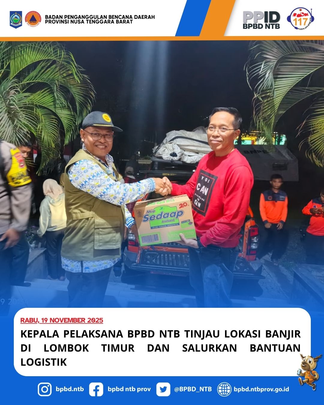 Kepala Pelaksana BPBD NTB Tinjau Lokasi Banjir di Lombok Timur dan Salurkan Bantuan Logistik