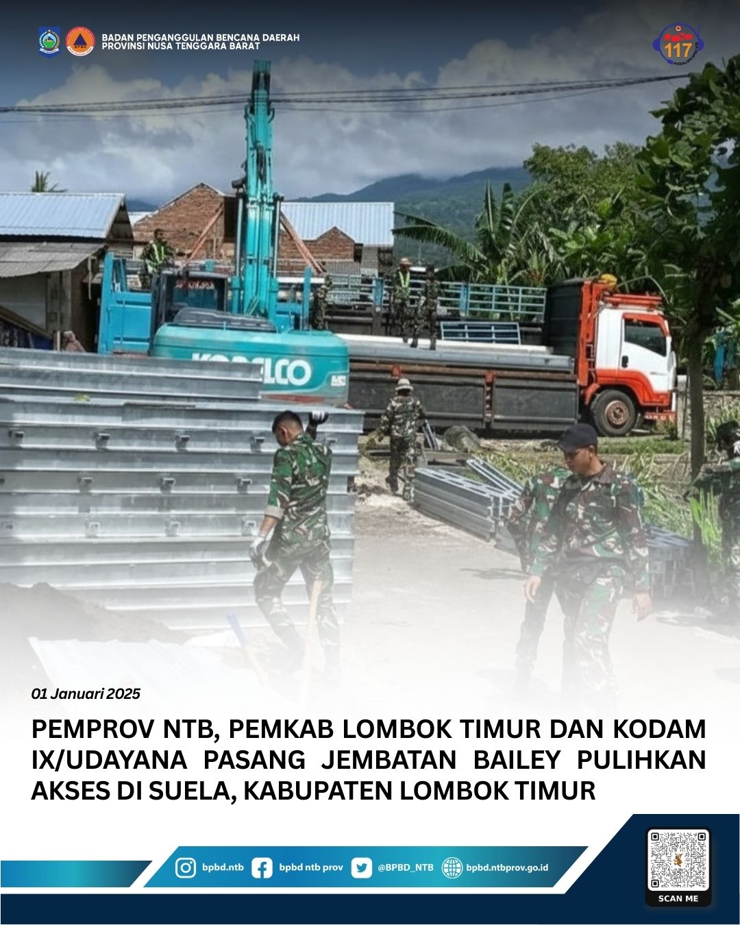Pemprov NTB, Pemkab Lombok Timur dan Kodam IX/Udayana Pasang Jembatan Bailey Pulihkan Akses di Suela, Kabupaten Lombok Timur