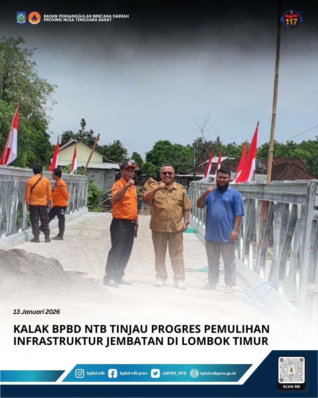 Kalak BPBD NTB Tinjau Progres Pemulihan Infrastruktur Jembatan di Lombok Timur