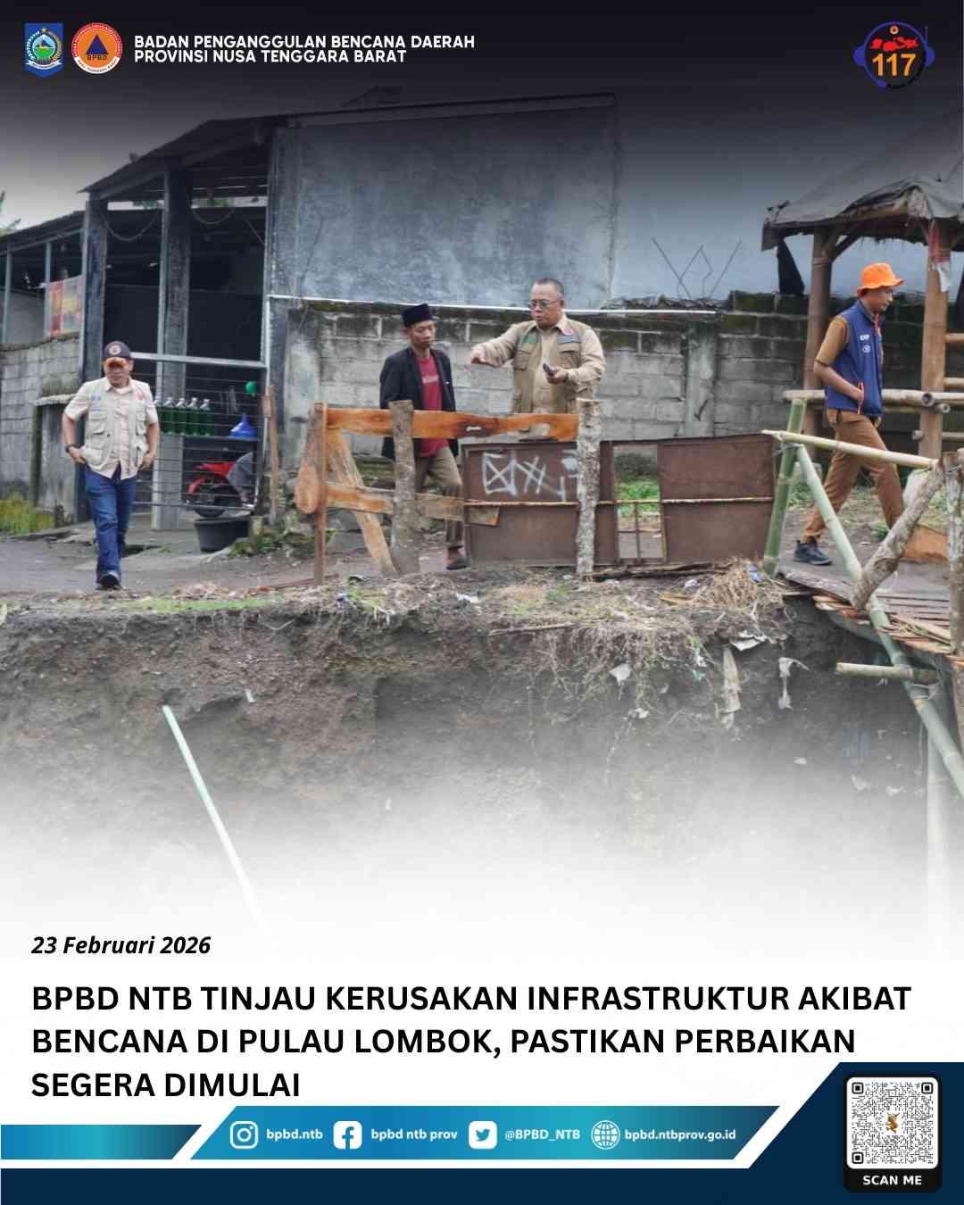 BPBD NTB Tinjau Kerusakan Infrastruktur akibat bencana di Pulau Lombok, Pastikan Perbaikan Segera Dimulai