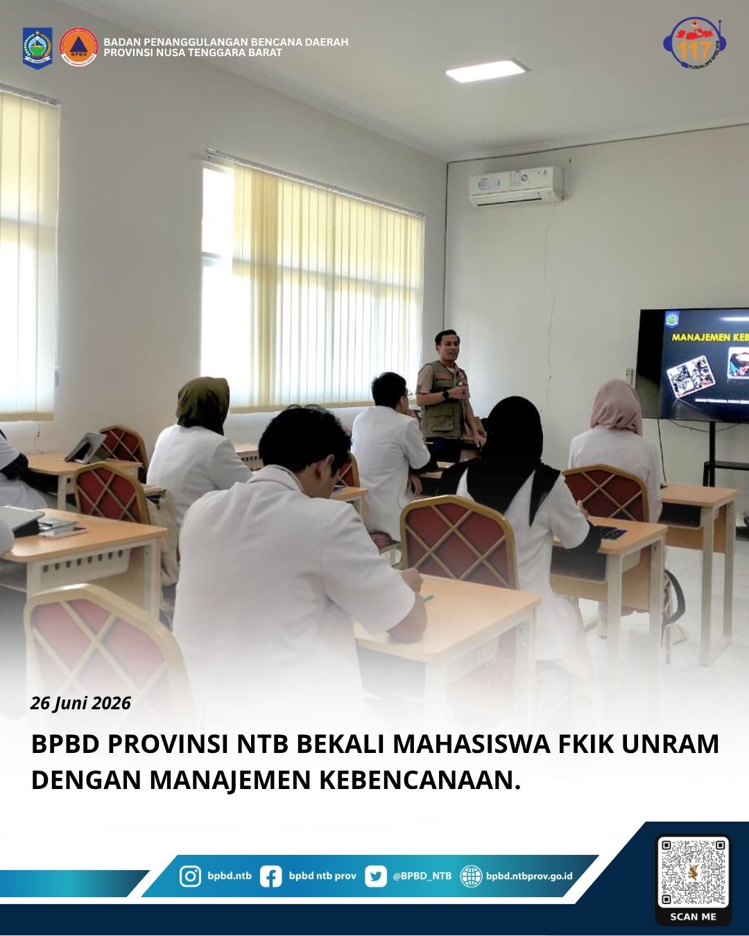 BPBD Provinsi NTB Bekali Mahasiswa FKIK UNRAM dengan Manajemen Kebencanaan.
