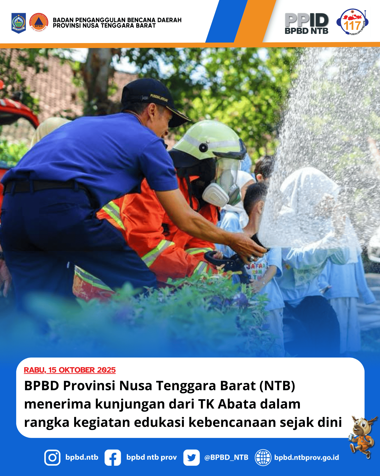 BPBD Provinsi Nusa Tenggara Barat (NTB) menerima kunjungan dari TK Abata dalam rangka kegiatan edukasi kebencanaan sejak dini