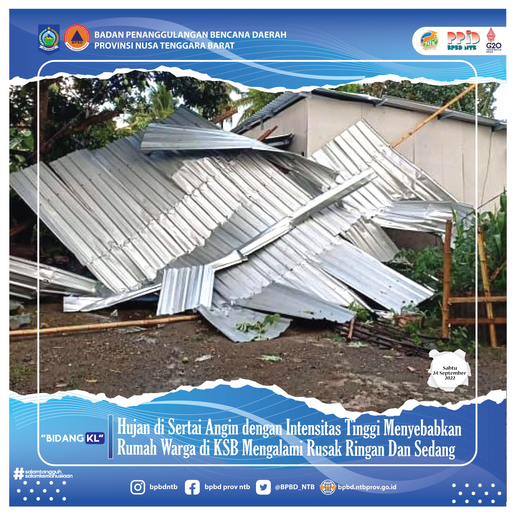 Hujan di Sertai Angin Dengan Intensitas Tinggi Menyebabkan Rumah Warga di KSB Mengalami Rusak Ringan Dan Sedang (Sabtu, 24 September 2022)