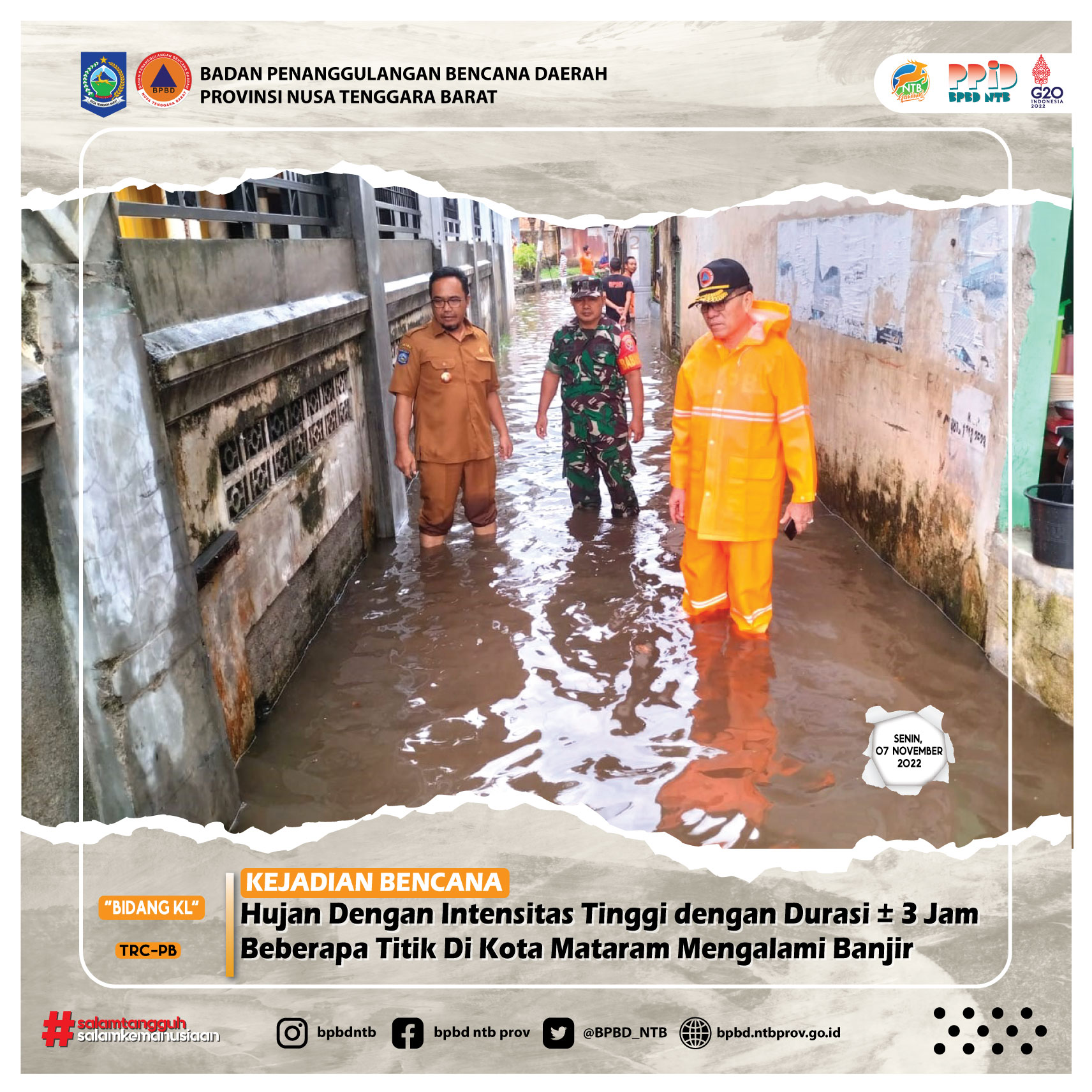 Hujan Dengan Intensitas Tinggi dengan Durasi ± 3 Jam Beberapa Titik Di Kota Mataram Mengalami Banjir (Senin, 07 November 2022)