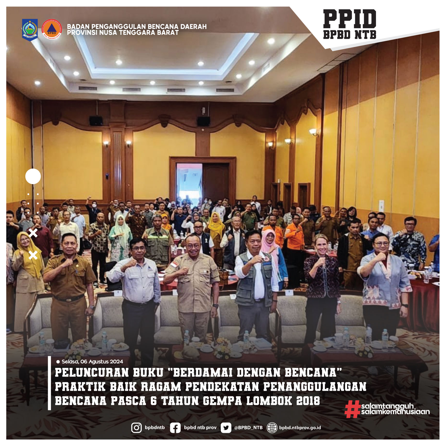 Peluncuran Buku “Berdamai Dengan Bencana”: Praktik Baik Ragam Pendekatan Penanggulangan Bencana Pasca 6 Tahun Gempa Lombok 2018 (Senin, 5 Agustus 2024)