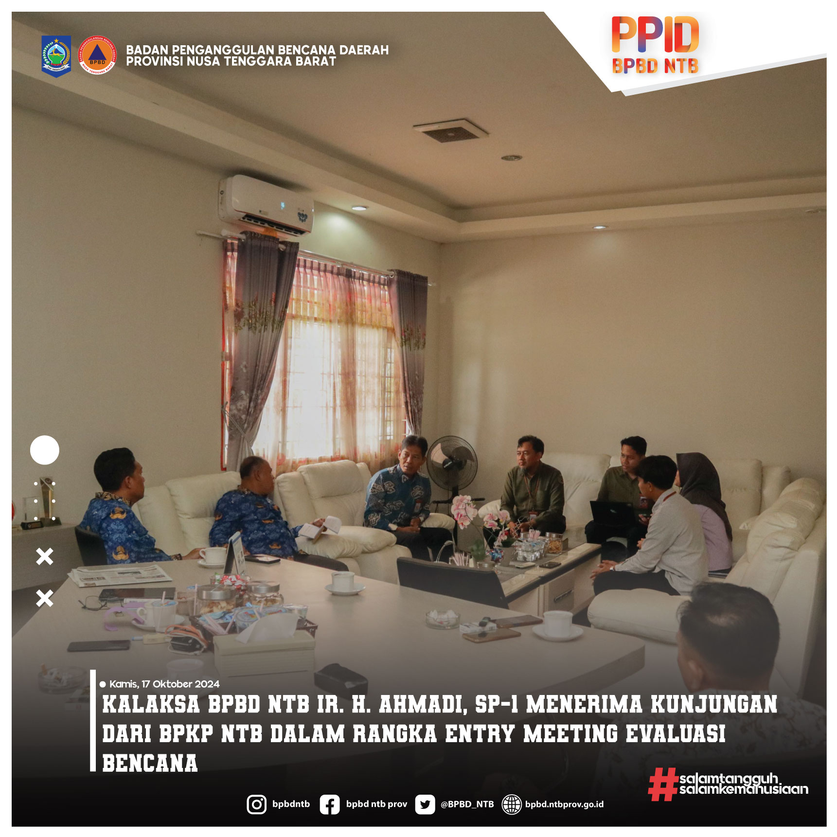 Kalaksa BPBD NTB Ir. H. Ahmadi, SP-1 Menerima Kunjungan dari BPKP NTB dalam rangka Entry Meeting Evaluasi Bencana (Kamis, 17 Oktober 2024)