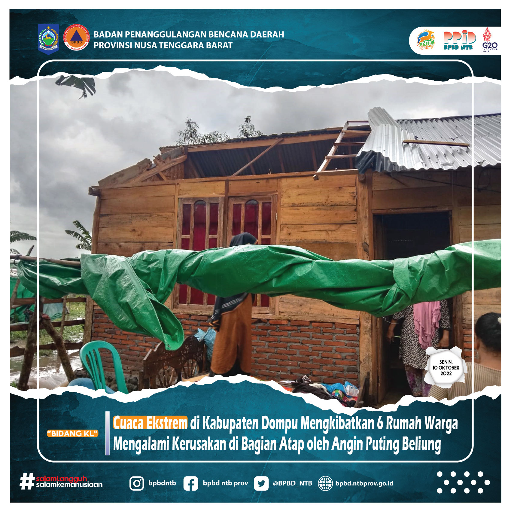 Cuaca Ekstrem di Kabupaten Dompu Mengkibatkan 6 Rumah Warga Mengalami Kerusakan di Bagian Atap oleh Angin Kencang (Senin, 10 Oktober 2022)