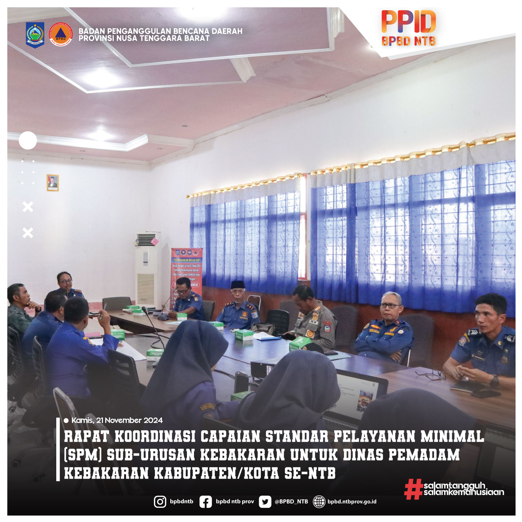 Rapat Koordinasi Capaian Standar Pelayanan Minimal (SPM) Sub-Urusan Kebakaran Untuk Dinas Pemadam Kebakaran Kabupaten/Kota Se-NTB (Kamis, 21 November 2024)