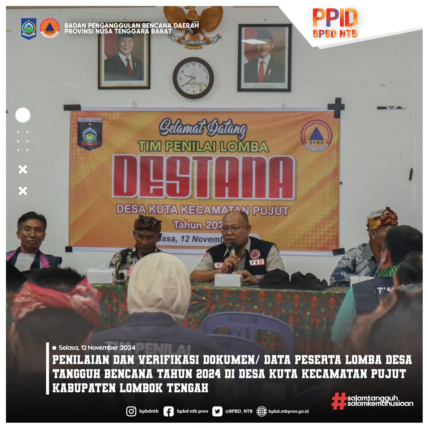 Penilaian dan Verifikasi Dokumen/ Data Peserta Lomba Desa Tangguh Bencana Tahun 2024 di Desa Kuta Kecamatan Pujut Kabupaten Lombok Tengah (Selasa, 12 November 2024)