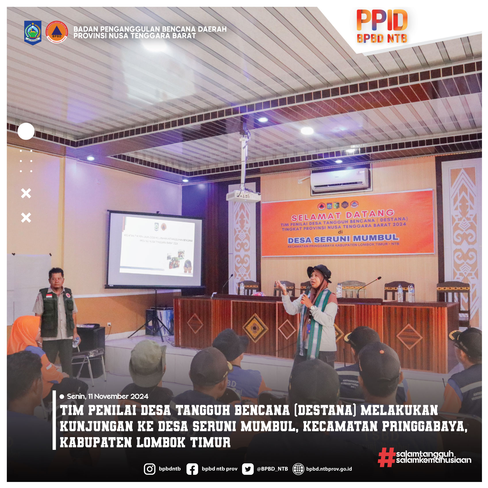 Tim Penilai Desa Tangguh Bencana (Destana) melakukan kunjungan ke Desa Seruni Mumbul, Kecamatan Pringgabaya, Kabupaten Lombok Timur (Senin, 11 November 2024)