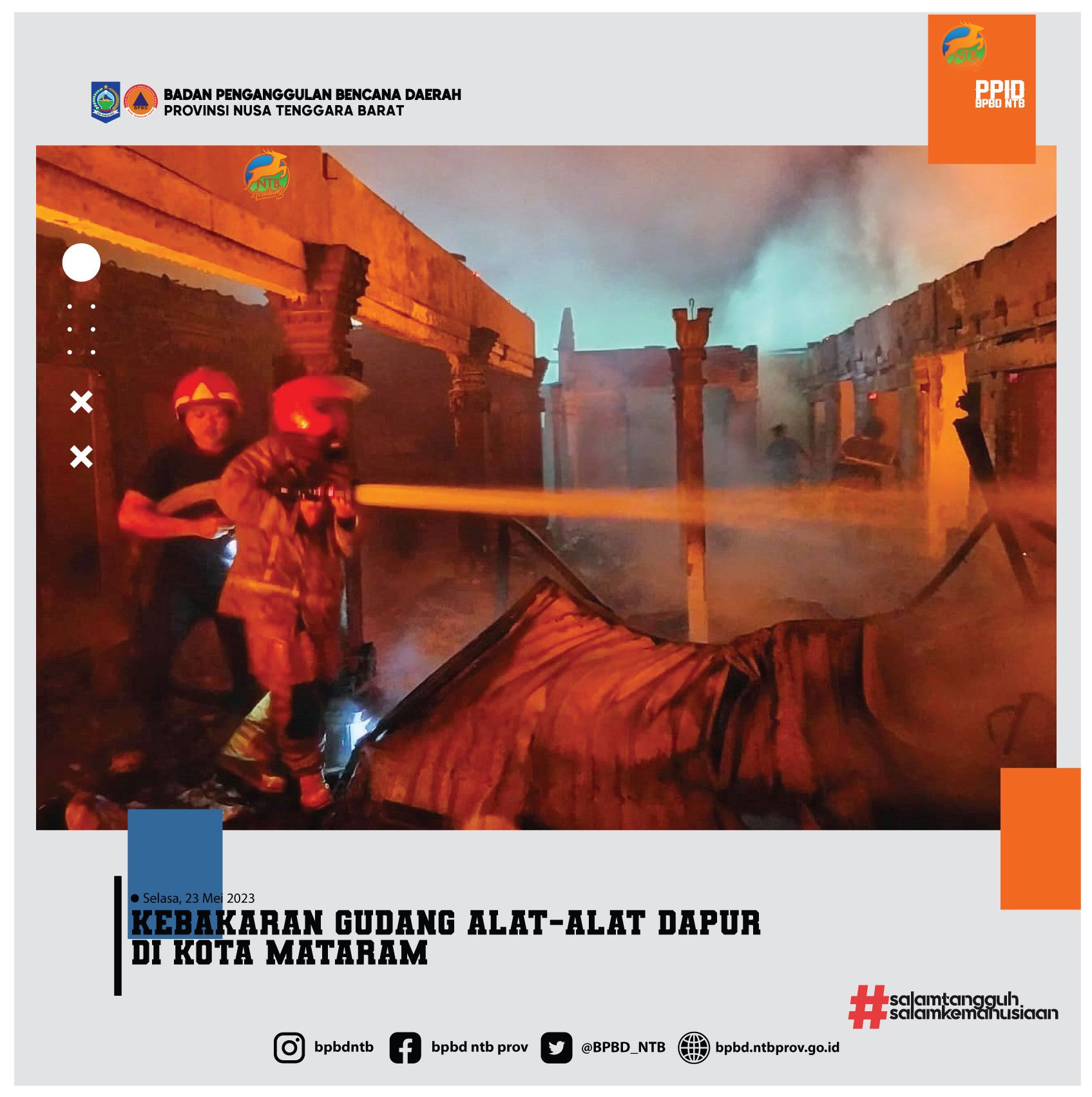 Kebakaran Gudang Alat-alat Dapur di Kota Mataram (Selasa, 23 Mei 2023)