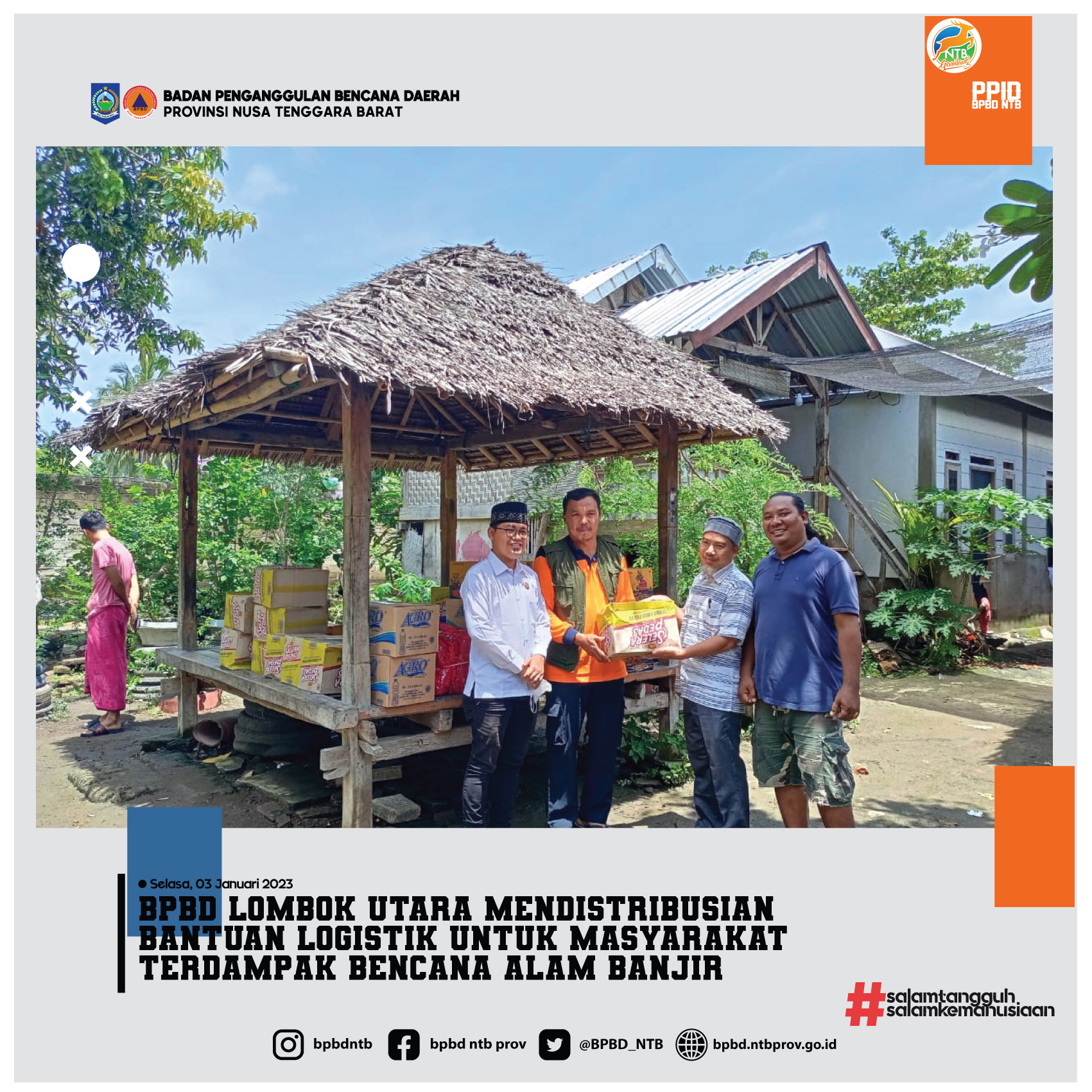 BPBD Lombok Utara mendistribusian Bantuan Logistik untuk masyarakat terdampak bencana alam Banjir (Rabu, 03 Januari 2023)