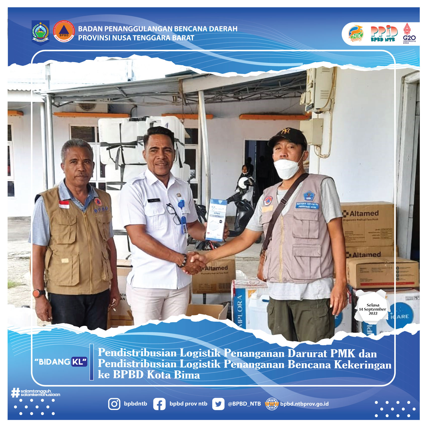 Pendistribusian Logistik Penanganan Darurat PMK dan Pendistribusian Logistik Penanganan Bencana Kekeringan ke BPBD Kota Bima (Rabu, 14 September 2022)