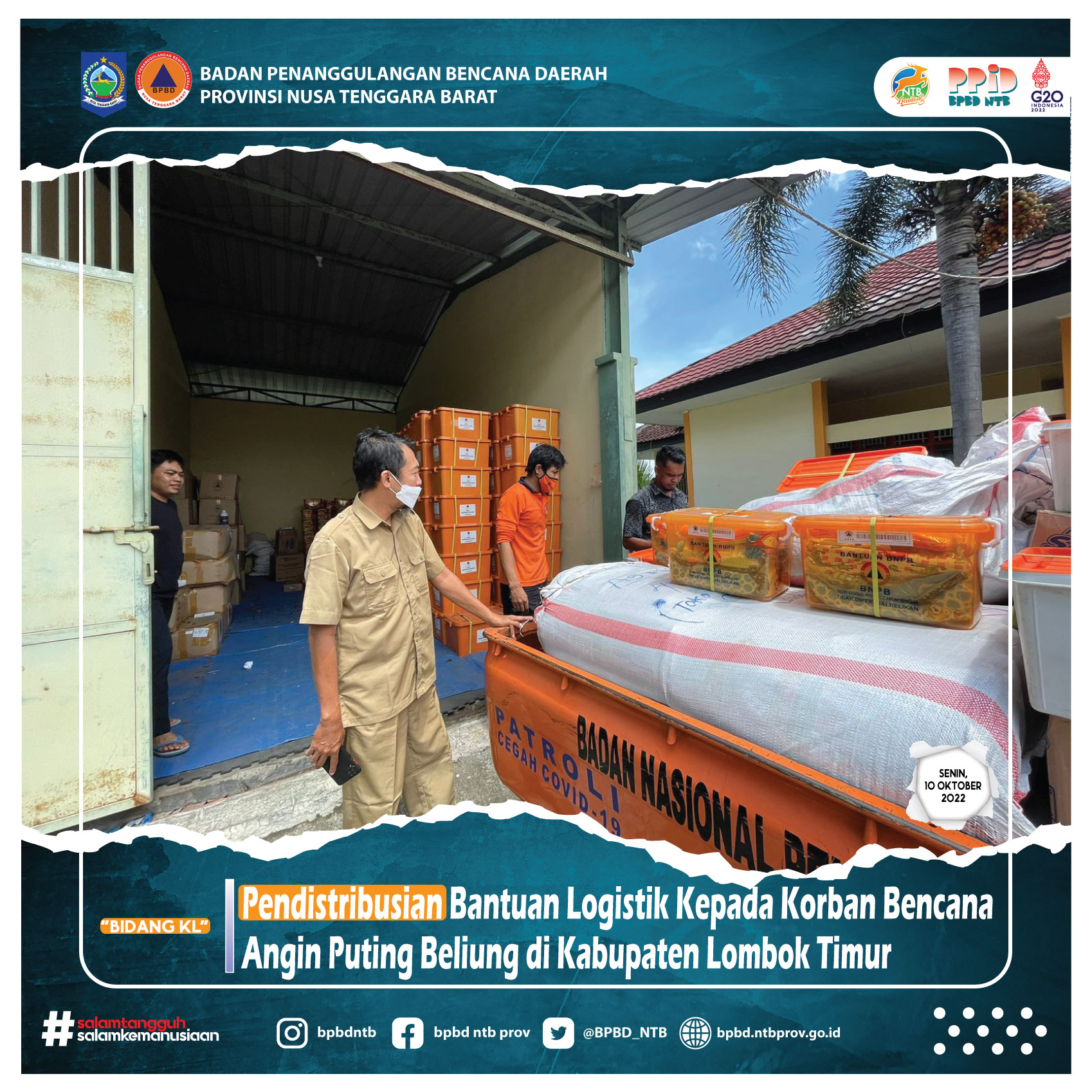 Pendistribusian Bantuan Logistik Kepada Korban Bencana Angin Puting Beliung di Kabupaten Lombok Timur (Senin, 10 Oktober 2022)