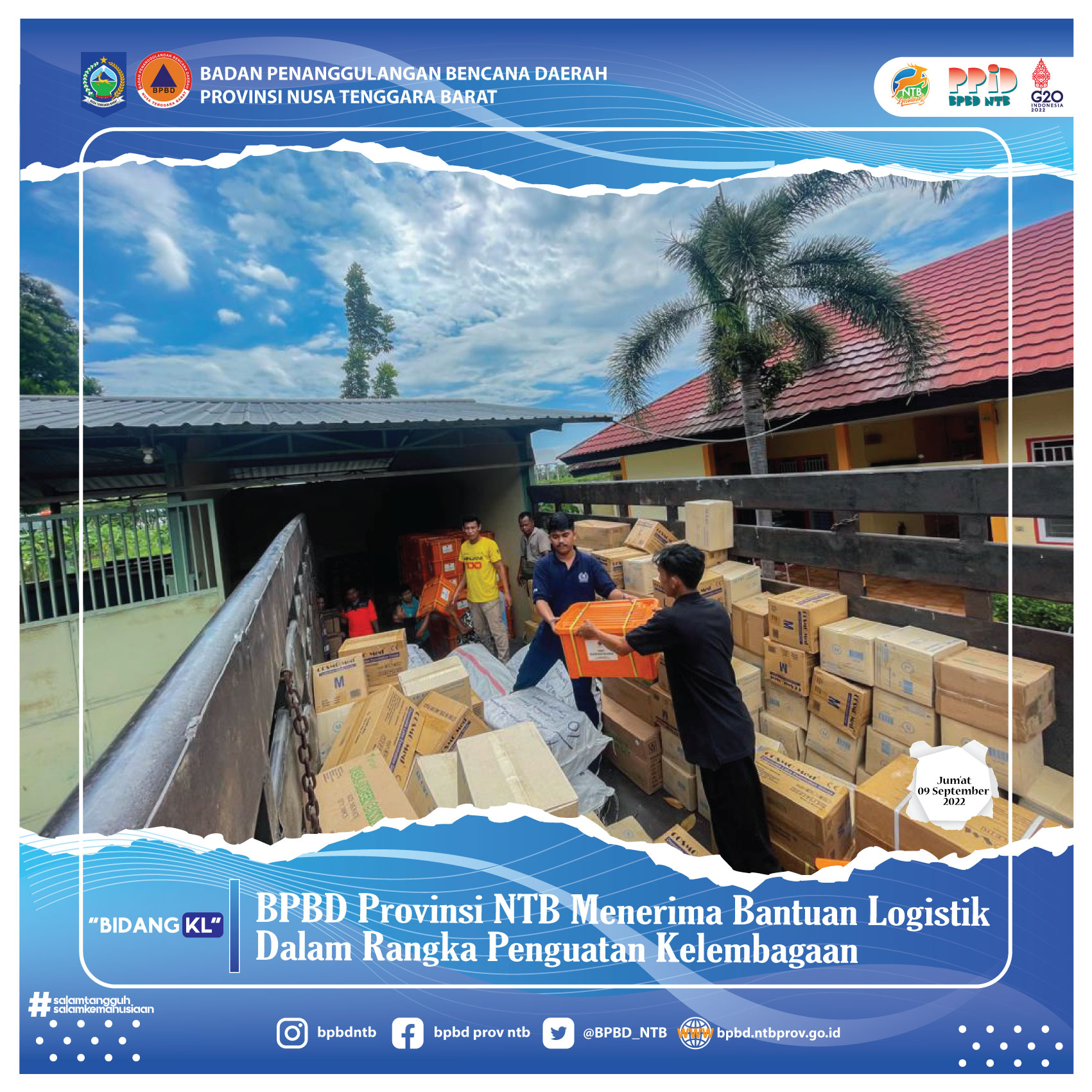 BPBD Provinsi NTB Menerima Bantuan Logistik Dalam Rangka Penguatan Kelembagaan (Jum'at, 09 September 2022)