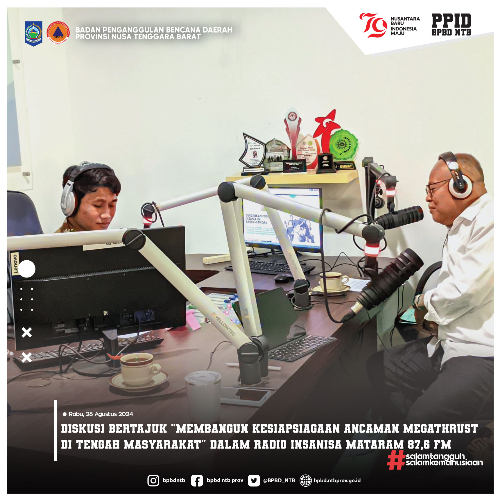 Diskusi bertajuk "Membangun Kesiapsiagaan Ancaman Megathrust di Tengah Masyarakat" dalam Radio Insania Mataram 87,6 FM (Rabu, 28 Agustus 2024)
