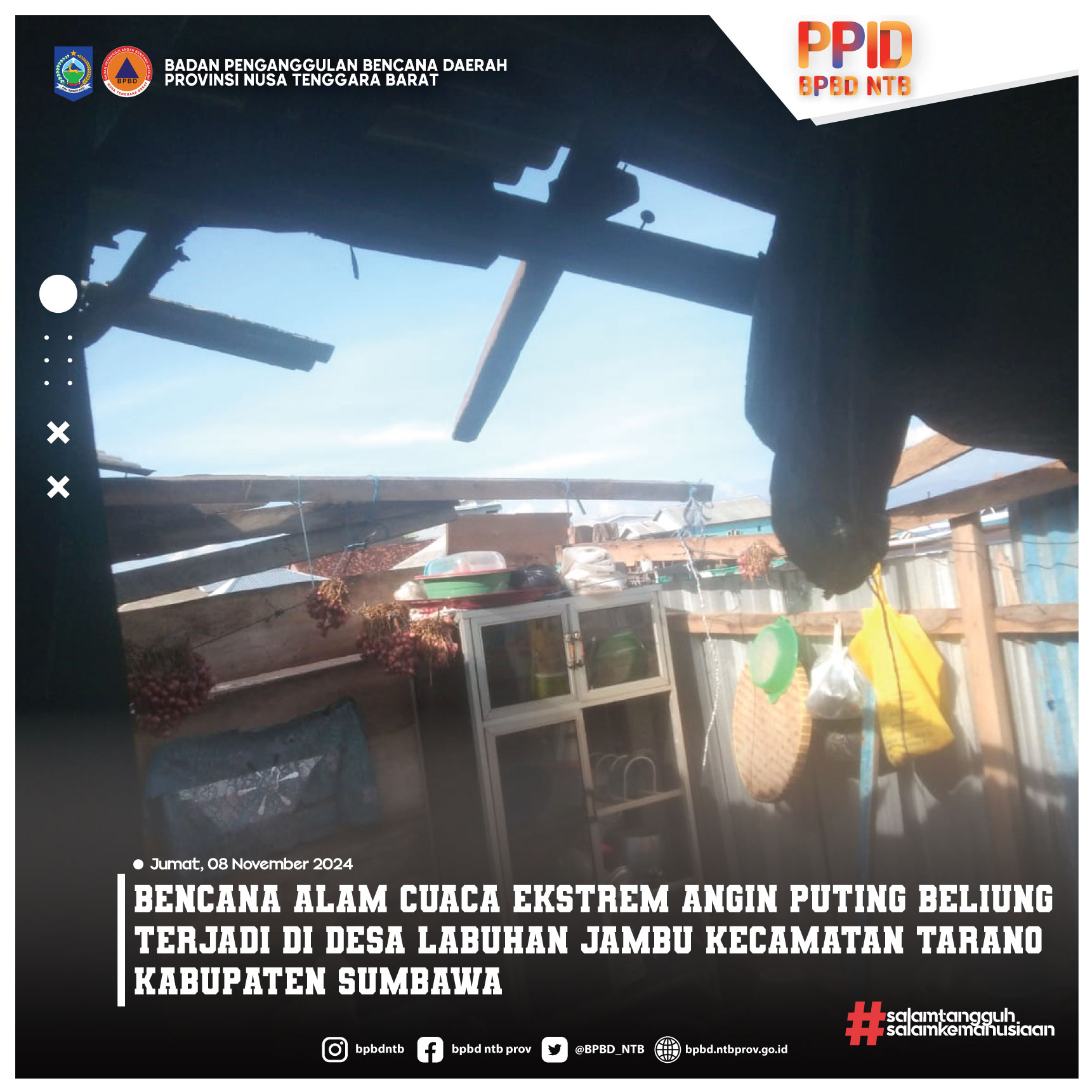 Bencana Alam Cuaca Ekstrem Angin Puting Beliung Terjadi di Desa Labuhan Jambu Kecamatan Tarano Kabupaten Sumbawa (Kamis, 07 November 2024)