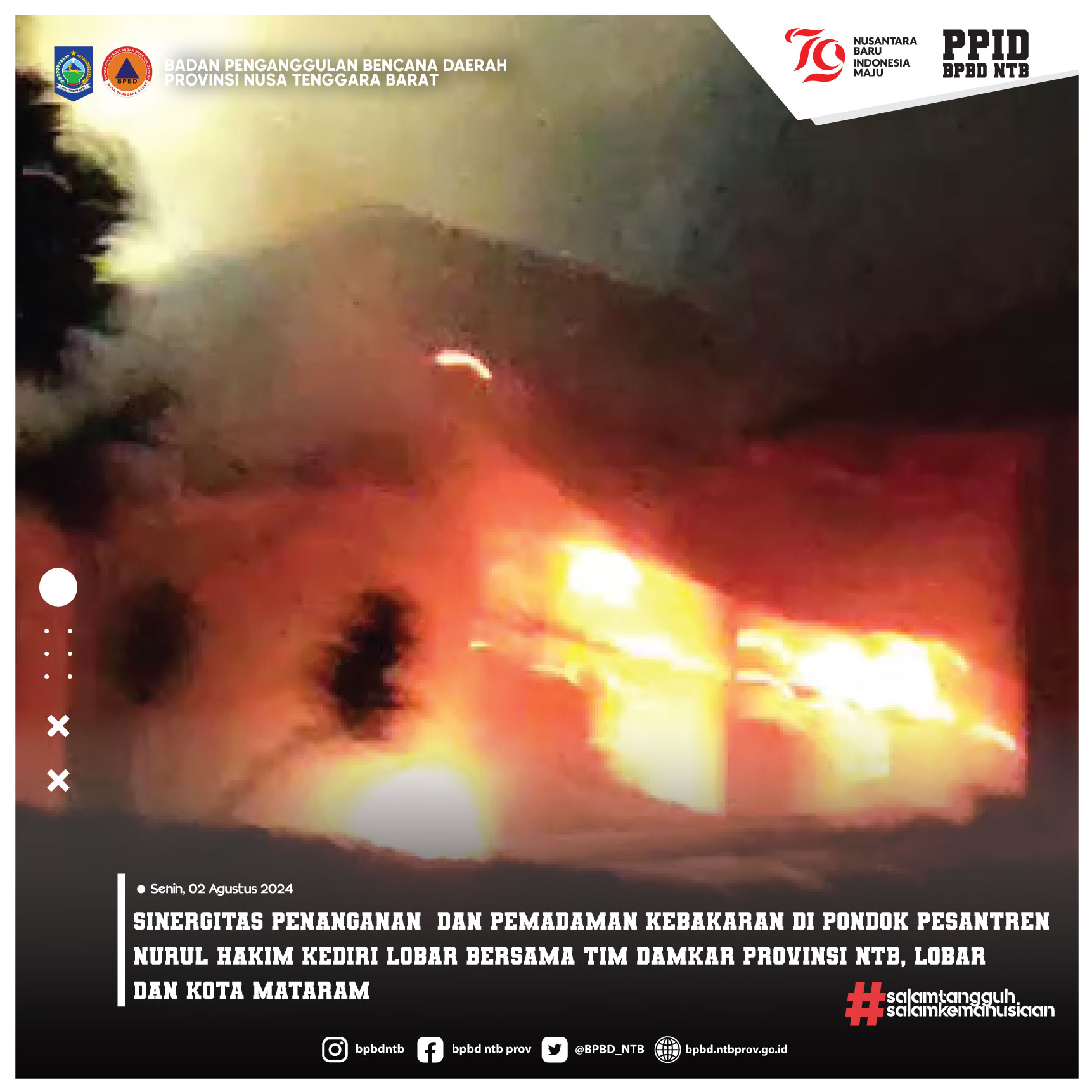 Sinergitas Penanganan  Dan Pemadaman Kebakaran Di Pondok Pesantren Nurul Hakim Kediri Lobar Bersama Tim Damkar Provinsi NTB, Lobar, Kota Mataram (Senin, 02 September 2024)