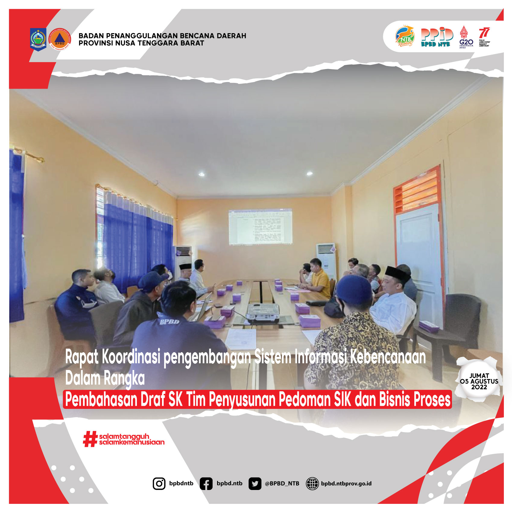 Rapat Koordinasi pengembangan Sistem Informasi Kebencanaan Dalam Rangka Pembahasan Draf SK Tim Penyusunan Pedoman SIK dan Bisnis Proses (Jumat, 05 Agustus 2022)