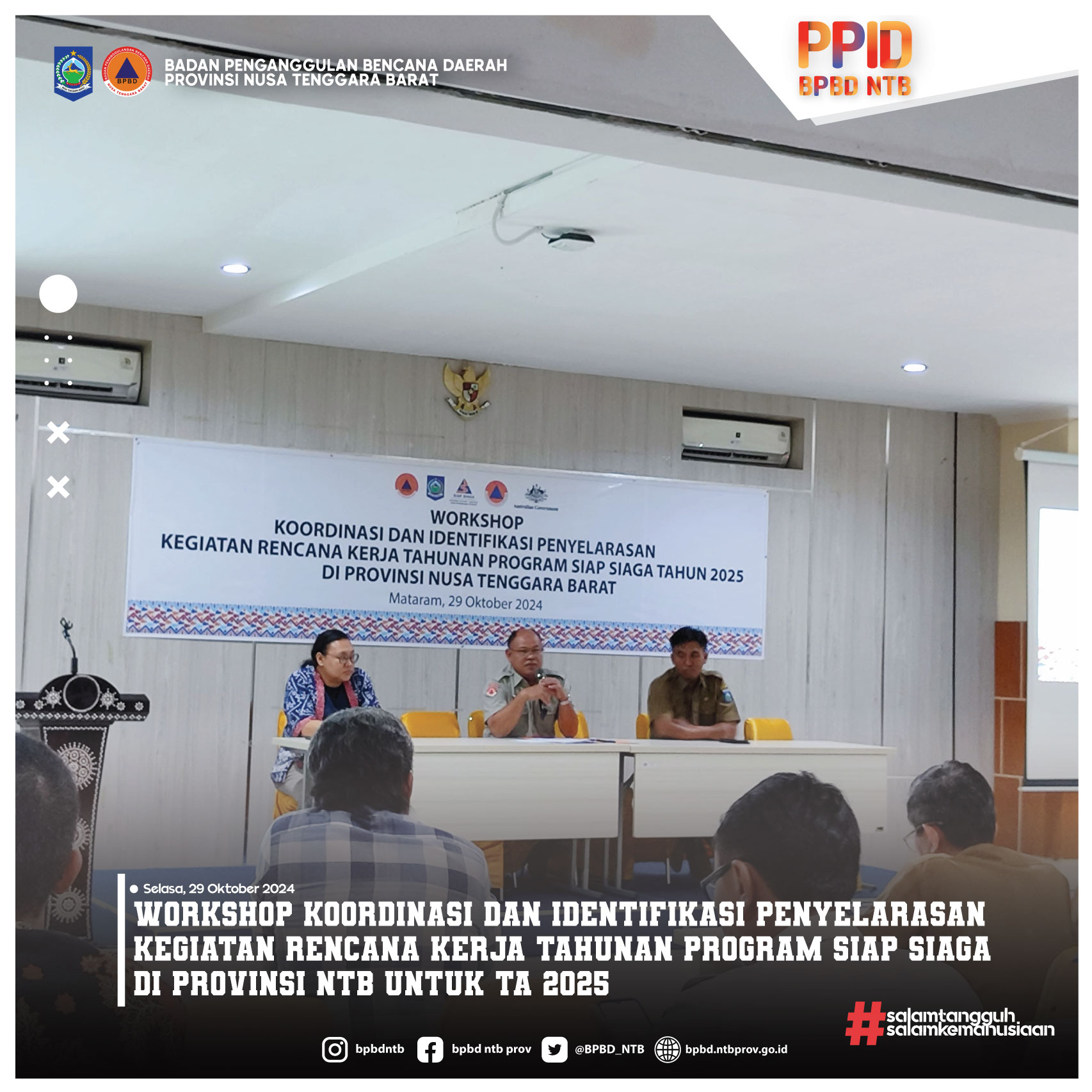Workshop Koordinasi dan Identifikasi Penyelarasan Kegiatan Rencana Kerja Tahunan Program SIAP SIAGA di Provinsi NTB untuk TA 2025 (Selasa, 29 Oktober 2024)