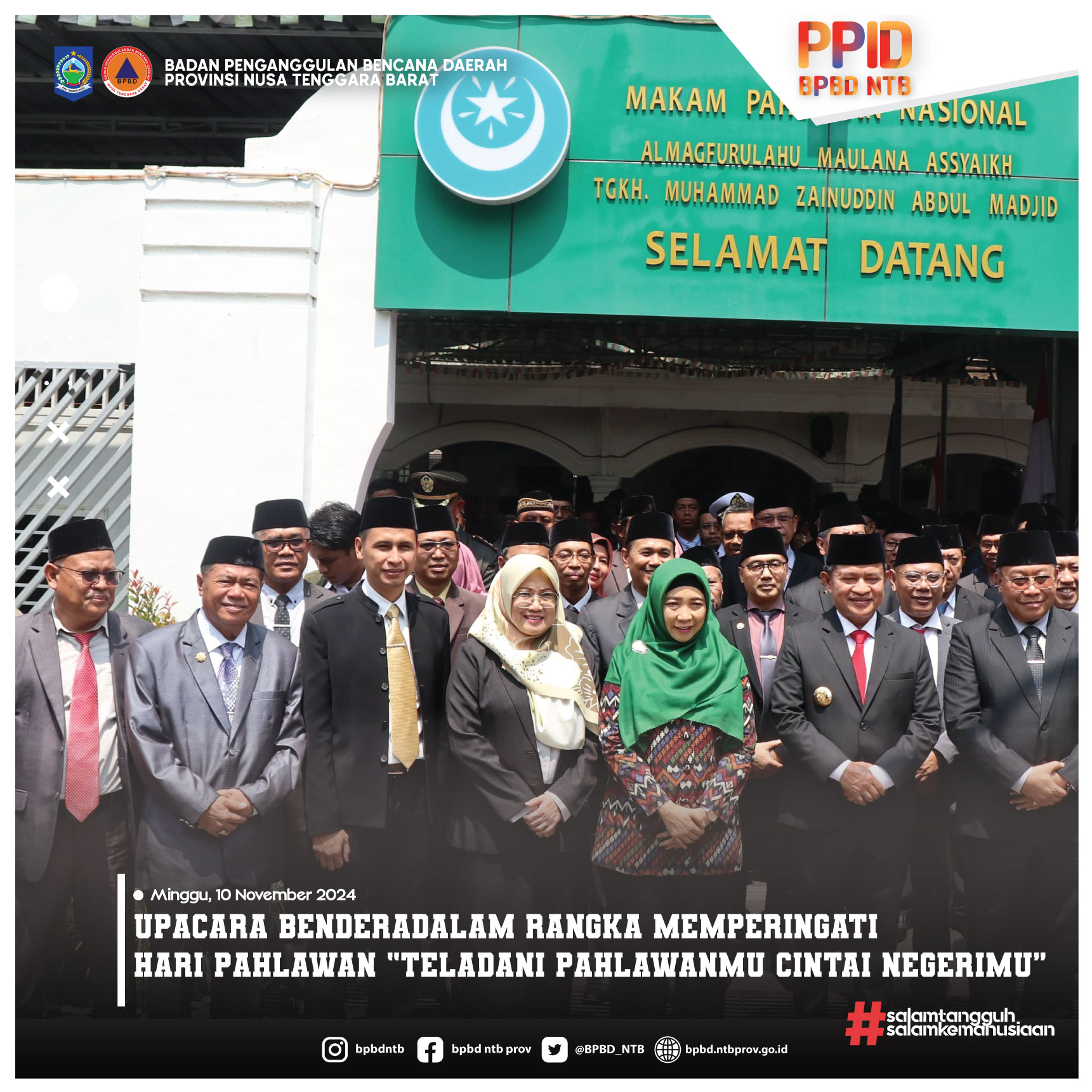 Kalak BPBD Provinsi NTB Mengikuti Ziarah Makam Pahlawan Nasional Almagfurulahu Maulana Assyaikh TGKH. Muhammad Zainuddin Abdul Madjid (Minggu 10 November 2024)