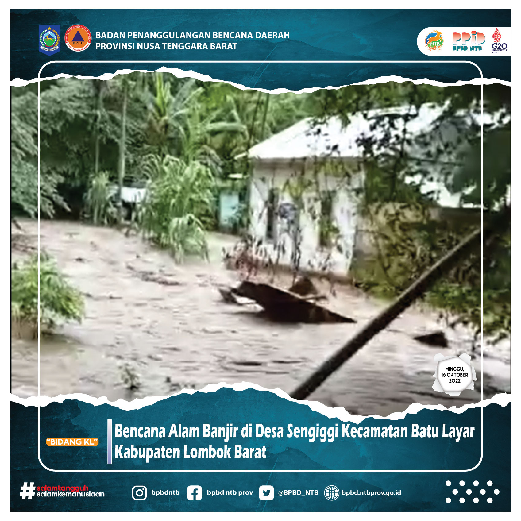 Bencana Alam Banjir di Desa Sengiggi Kecamatan Batu Layar Kabupaten Lombok Barat (Minggu, 16 Oktober 2022)