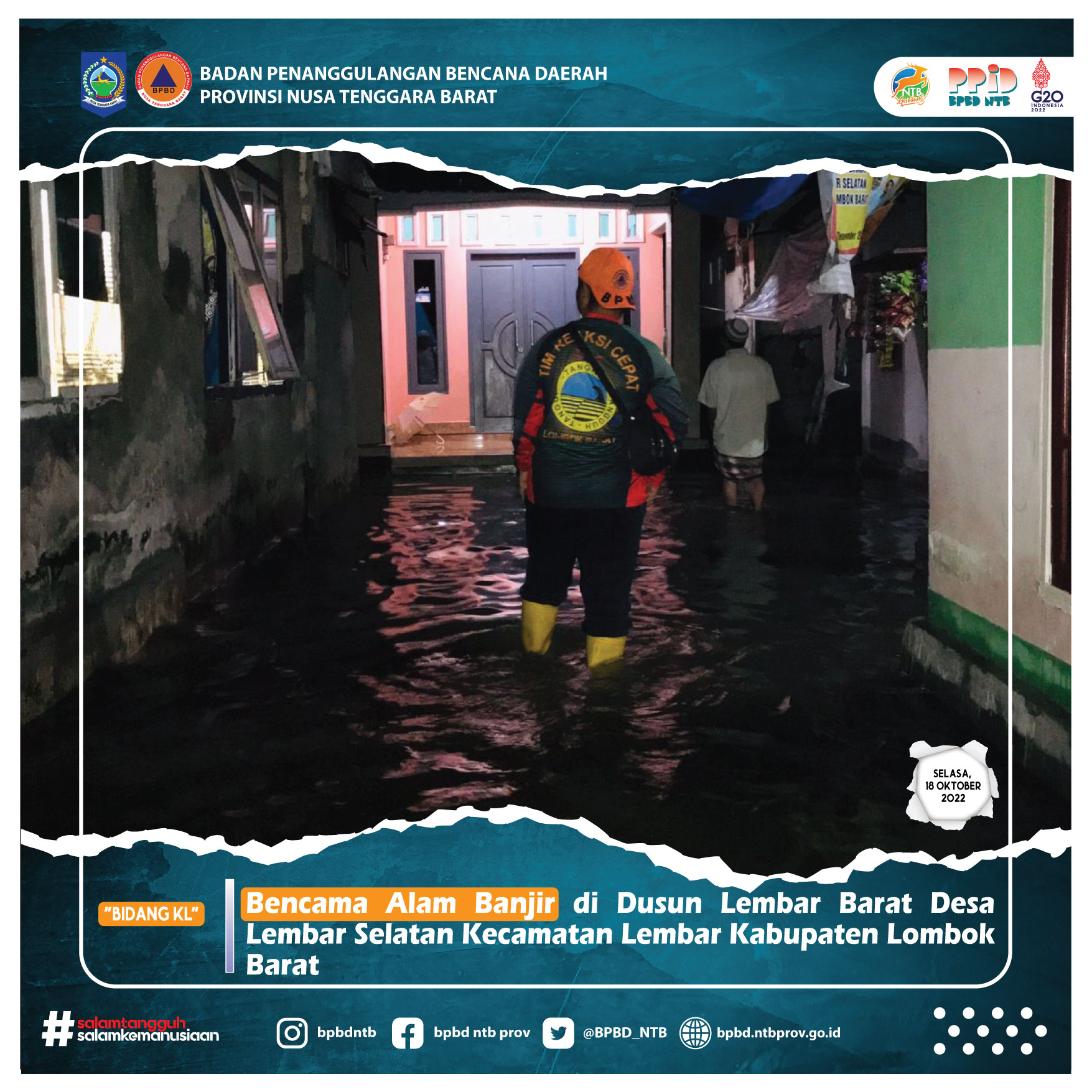 Bencana Alam Banjir di Dusun Lembar Barat Desa Lembar Selatan Kecamatan lembar Kabupaten Lombok Barat (Selasa, 18 Oktober 2022)