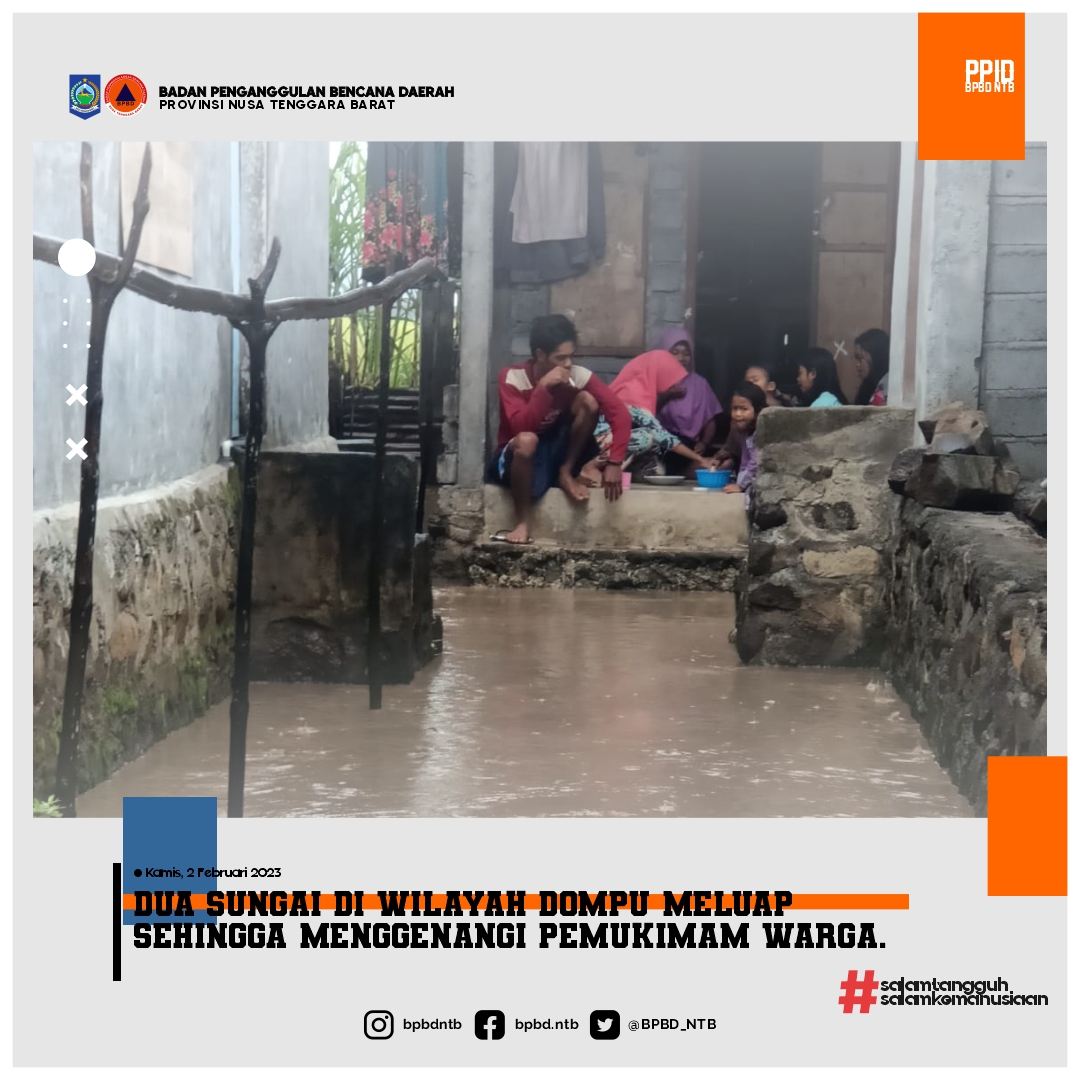 Meluapnya Air Sungai di Kabupaten Dompu Menyebabkan 2 Kecamatan Tergenang air