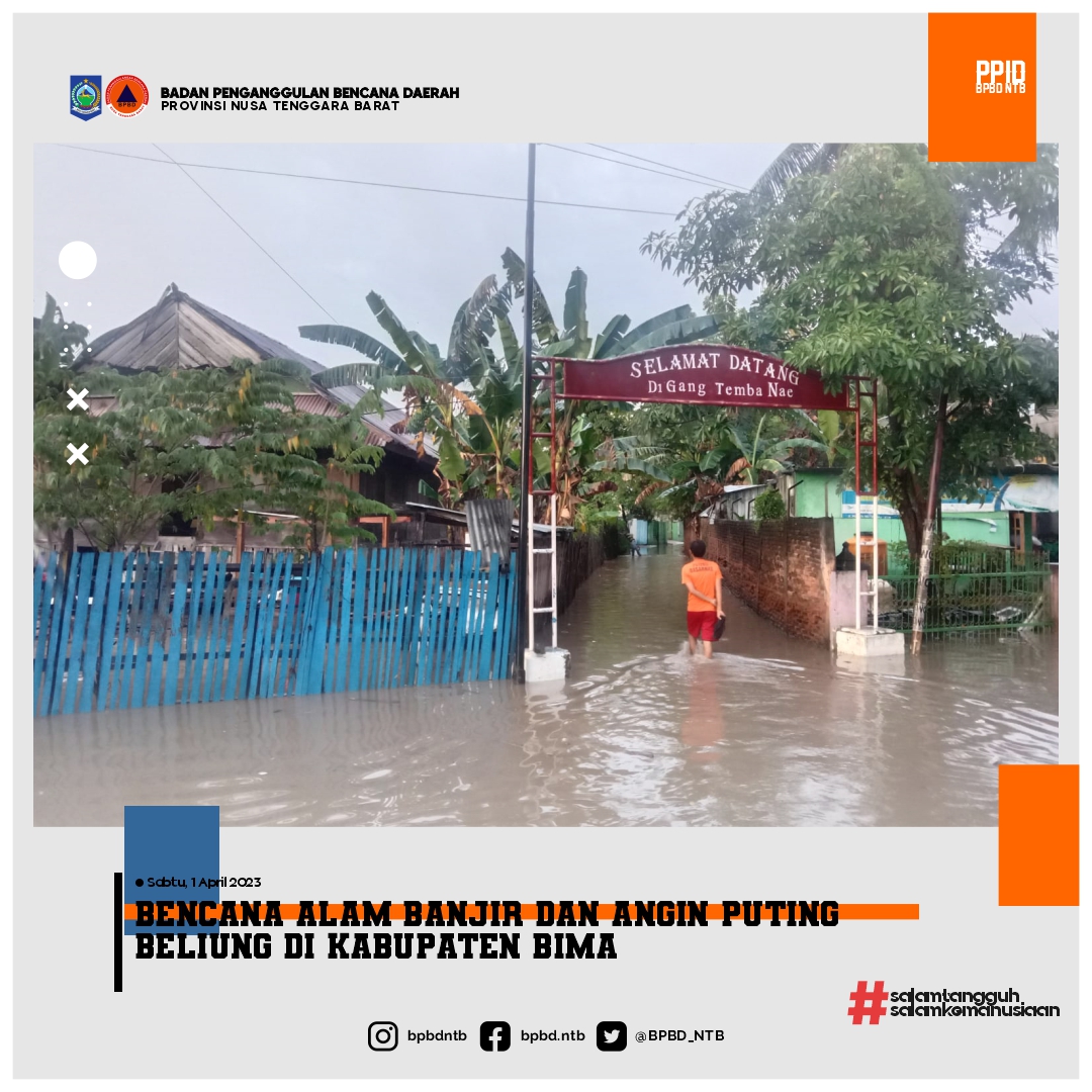 Bencana Alam Banjir dan Angin Puting Beliung di Kabupaten Bima