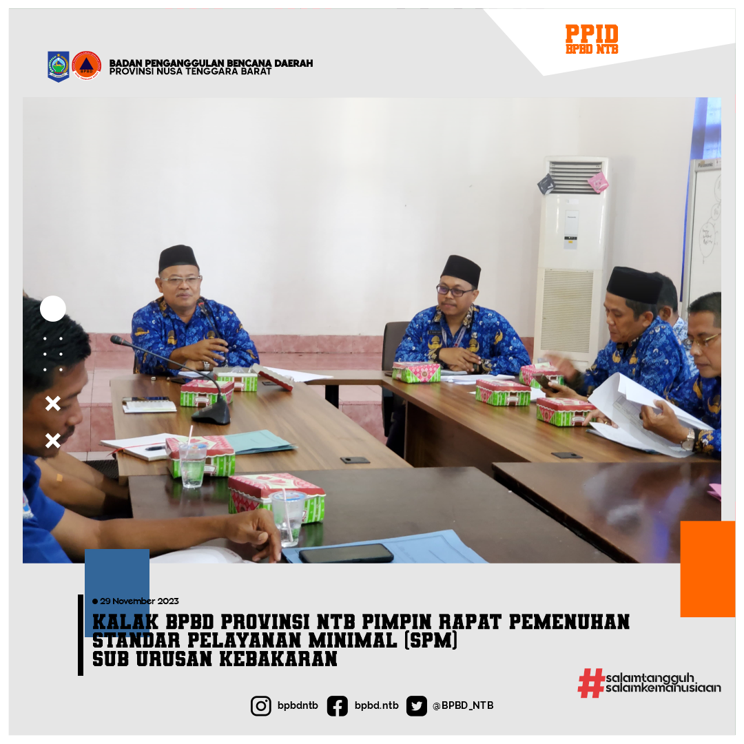 Kalak BPBD Provinsi NTB Pimpin Rapat Pemenuhan Standar Pelayanan Minimal (SPM) Sub Urusan Kebakaran