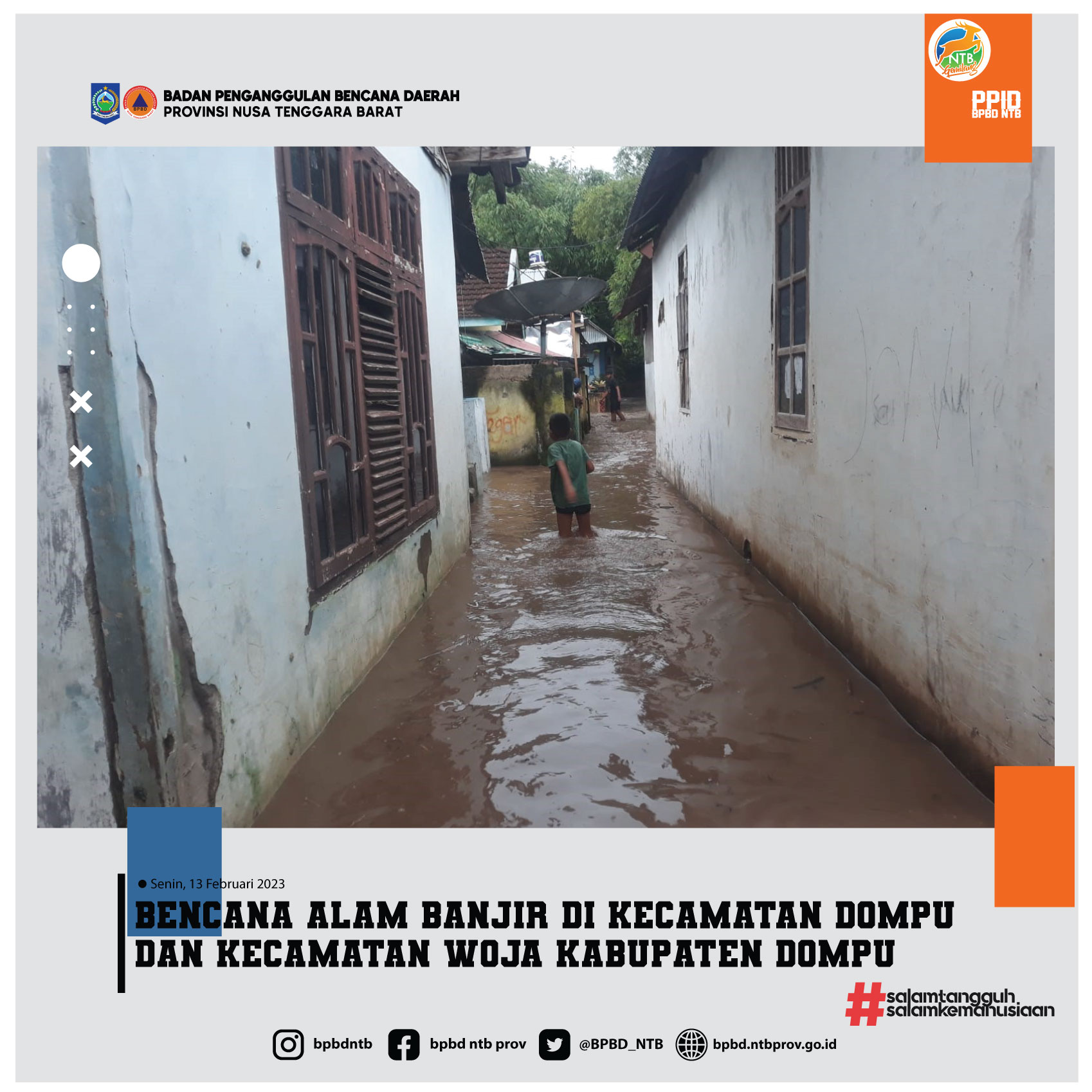 Bencana Alam Banjir di Kecamatan Dompu Dan Kecamatan Woja Kabupaten Dompu (Rabu, 13 Februari 2023)