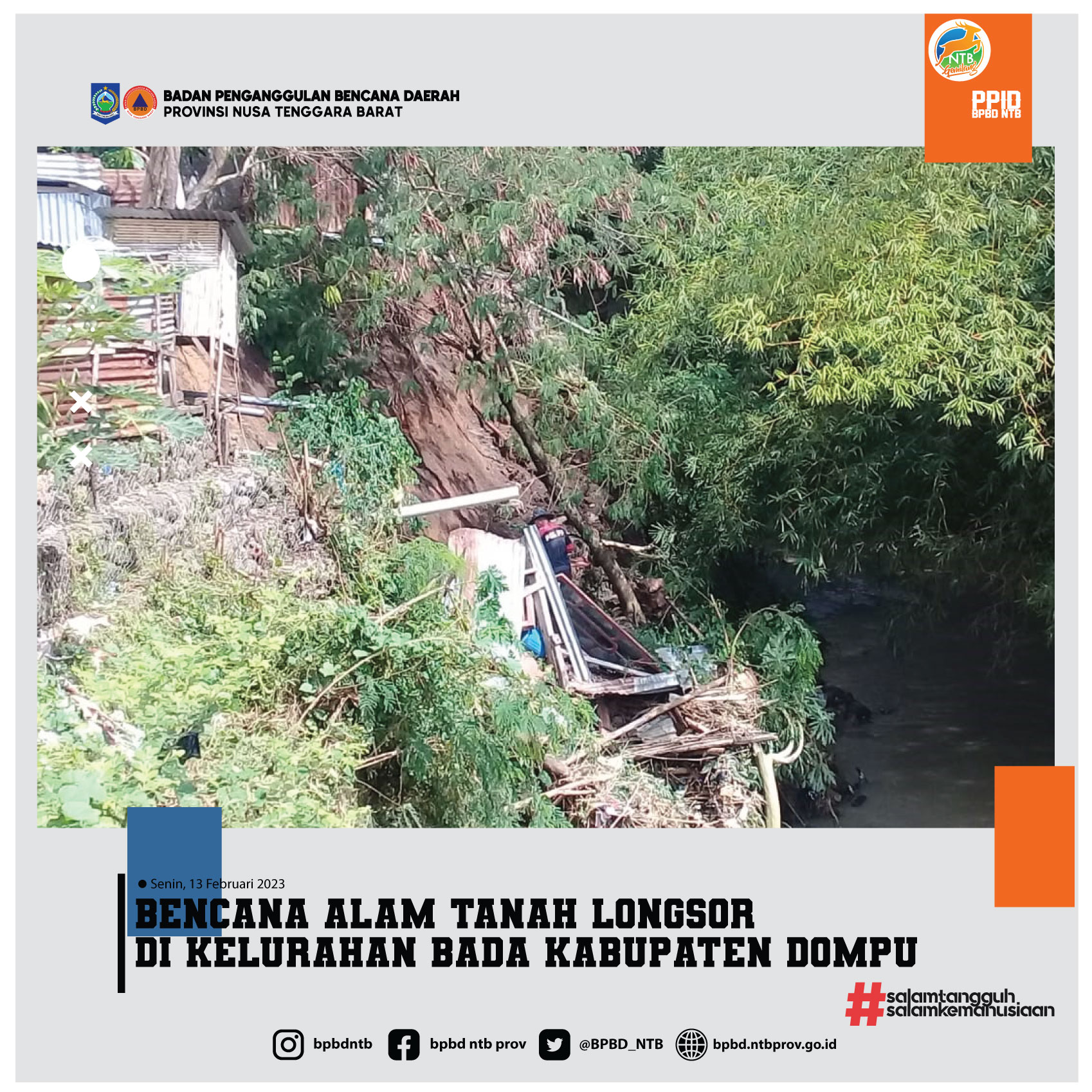 Bencana Alam Tanah Longsor di Kelurahan Bada Kabupaten Dompu (Rabu, 13 Februari 2023)