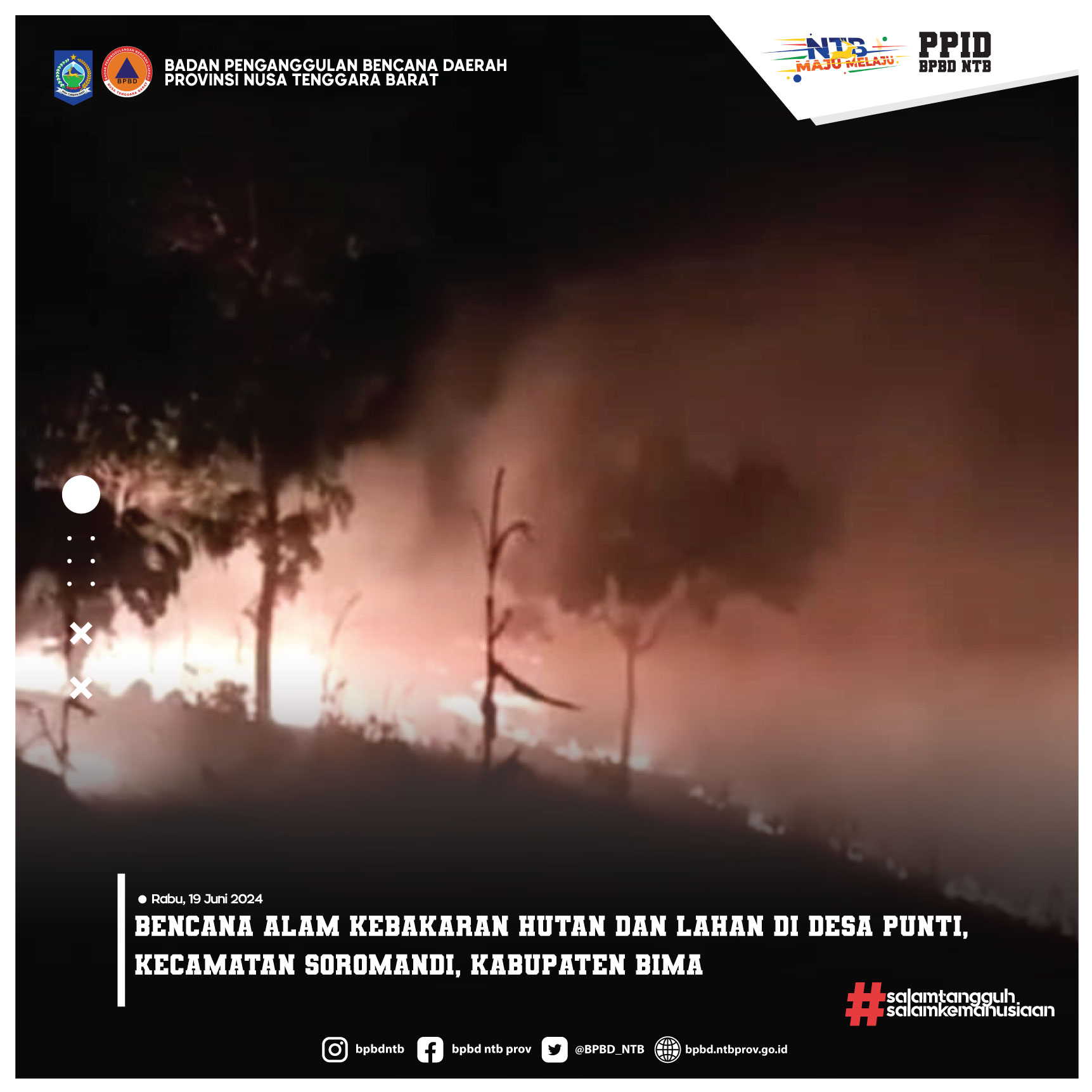 Bencana Alam Kebakaran Hutan dan Lahan di Desa Punti, Kecamatan Soromandi, Kabupaten Bima (Rabu, 19 Juni 2024)