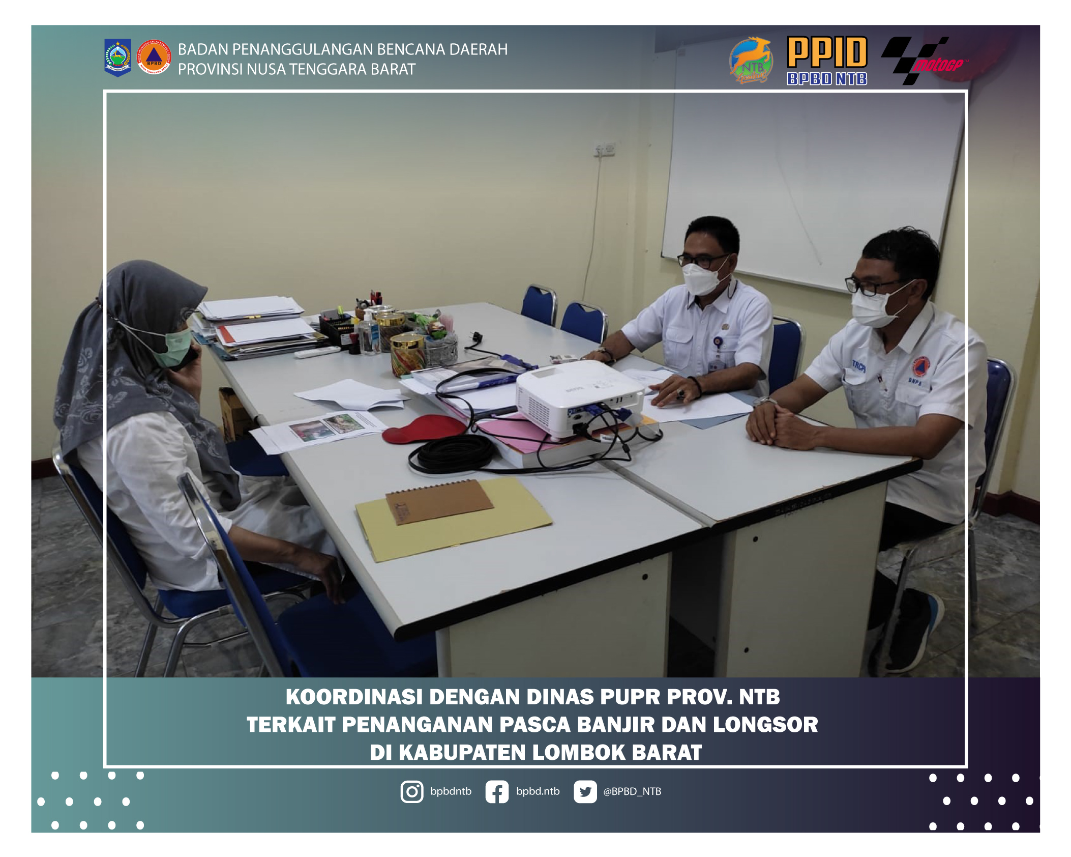 Koordinasi Dengan Dinas PUPR Provinsi NTB Terkait Penanganan Pasca Banjir Dan Longsor Di Kabupaten Lombok Barat