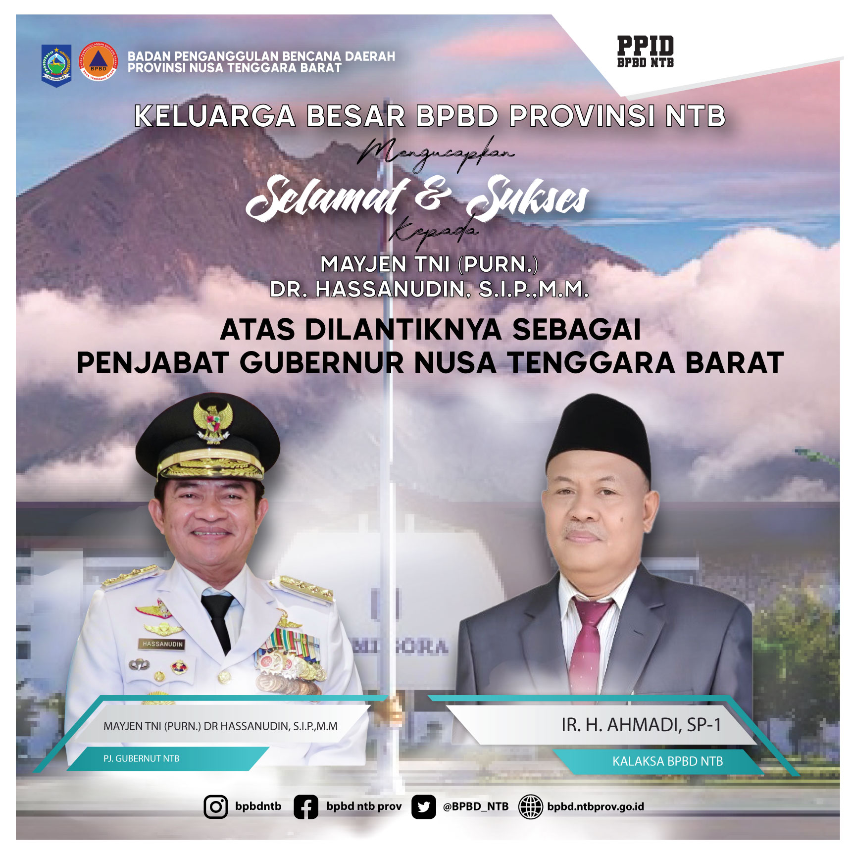 Selamat dan Sukses Kepada Mayjen TNI (PURN.) Dr. Hassanudin, S.I.P.,M.M. Atas pelantikannya sebagai Penjabat Gubernur Nusa Tenggara Barat