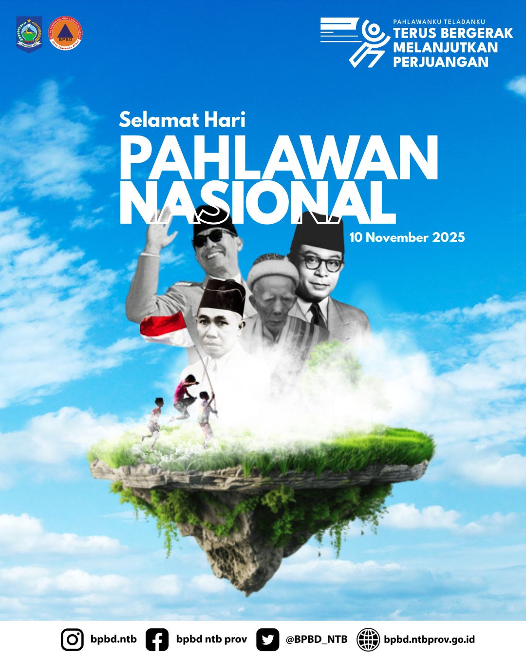 Keluarga Besar BPBD Provinsi Nusa Tenggara Barat Selamat Hari Pahlawan Nasional