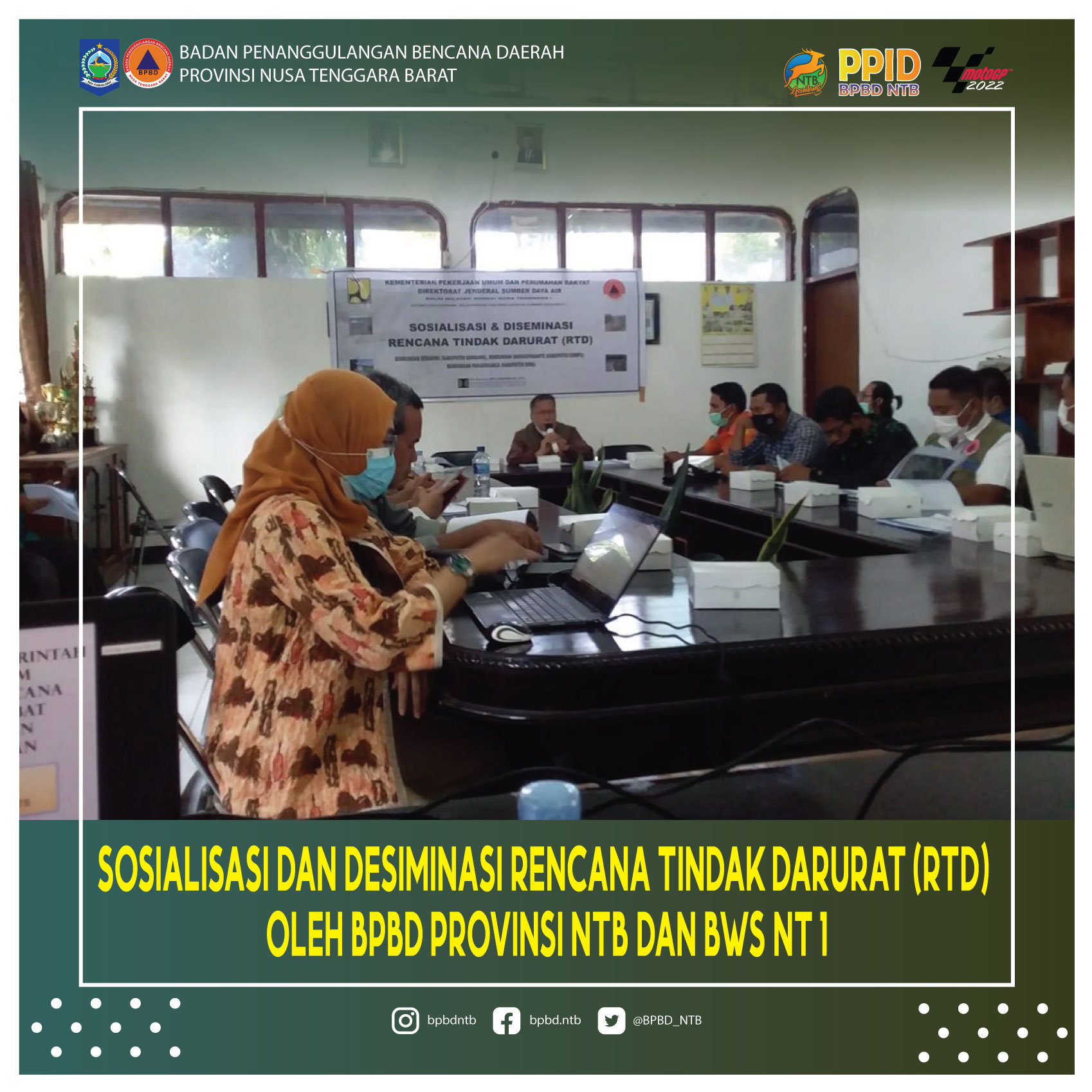 Sosialisasi dan Desiminasi Rencana Tindak Darurat (RTD) 