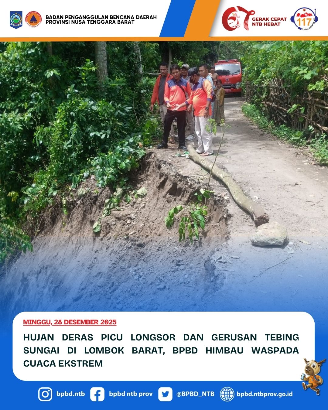 Hujan Deras Picu Longsor dan Gerusan Tebing Sungai di Lombok Barat, BPBD Himbau Waspada Cuaca Ekstrem