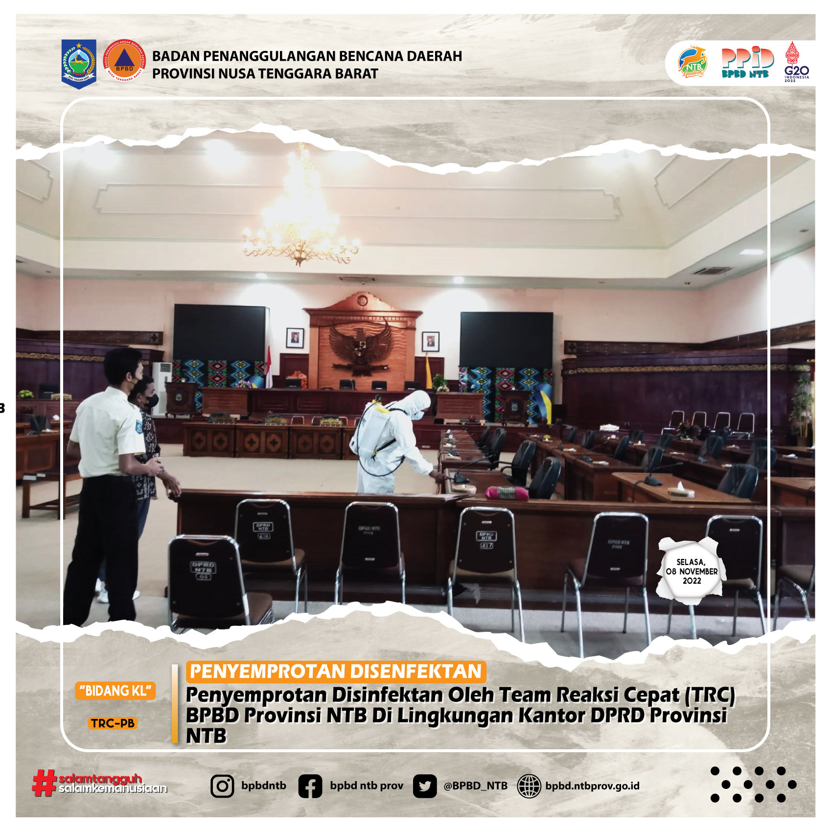 Penyemprotan Disinfektan Oleh Team Reaksi Cepat (TRC) BPBD Provinsi NTB Di Lingkungan Kantor DPRD Provinsi NTB (Selasa ,08 November 2022)