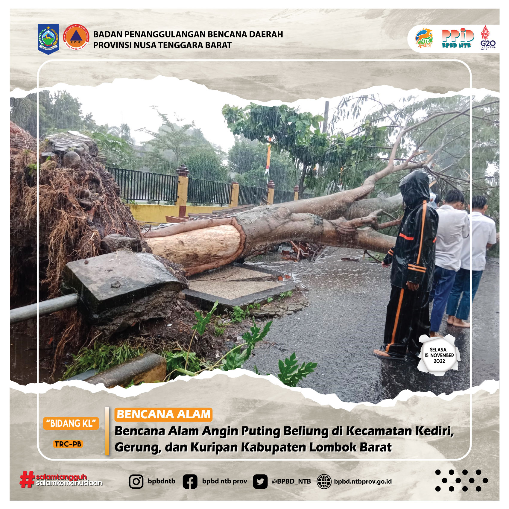 Bencana Alam Angin Puting Beliung di Kecamatan Kediri, Gerung, dan Kuripan Kabupaten Lombok Barat (Selasa, 15 November 2022)