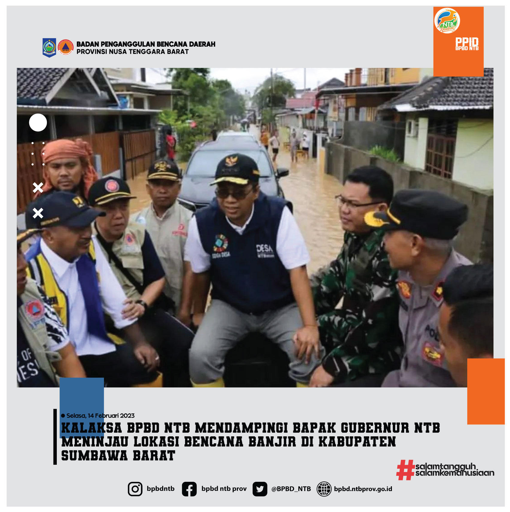 Kalaksa BPBD NTB Mendampingi Bapak Gubernur NTB Meninjau Lokasi Bencana Banjir di Kabupaten Sumbawa Barat (Selasa, 14 Januari 2023)
