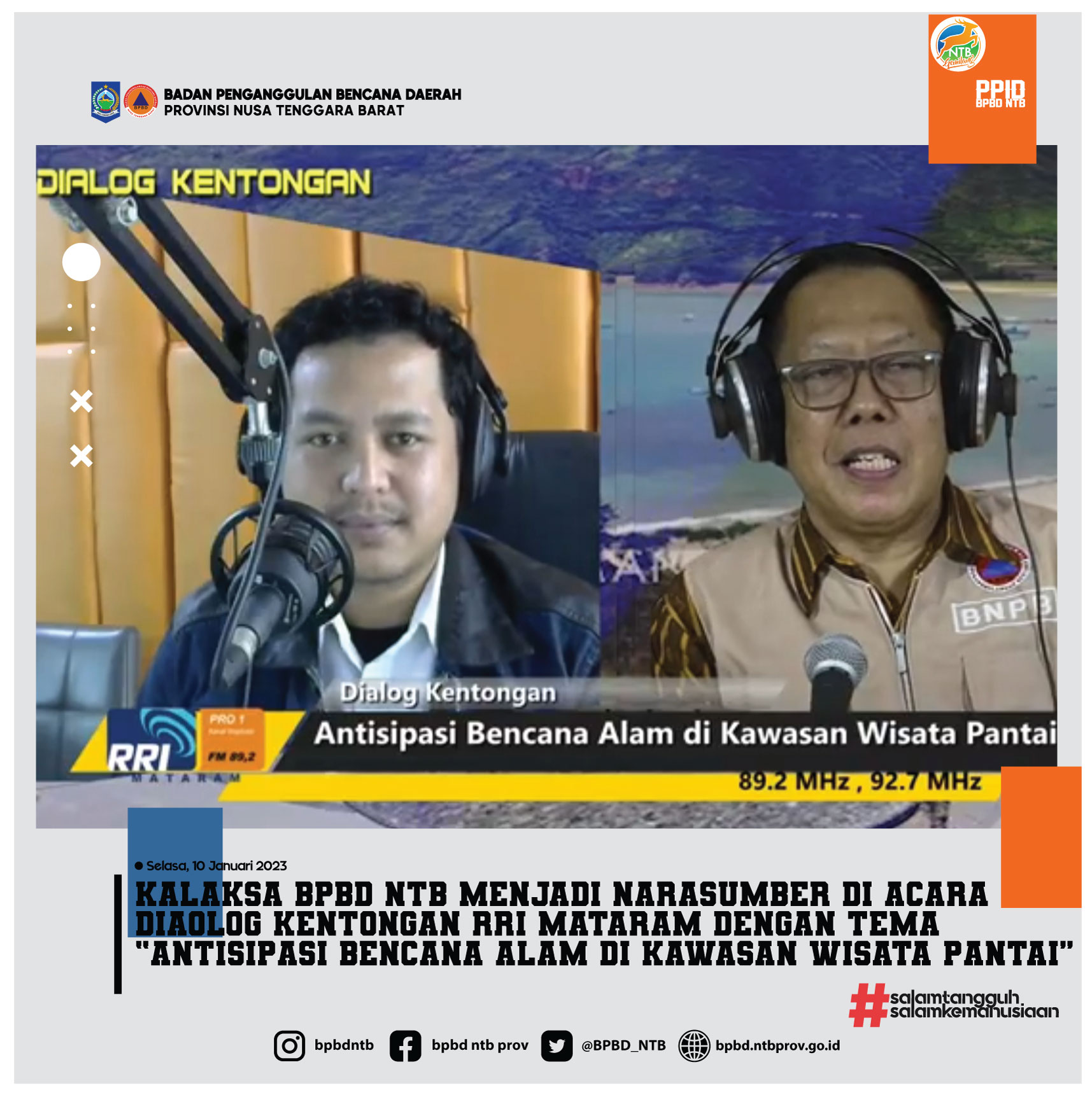 Kalaksa BPBD NTB Menjadi Narasumber Di Acara Dialog Kentongan RRI Mataram Dengan Tema Antisipasi Bencana Alam di Kawasan Wisata Pantai (Selasa, 10 Januari 2023)