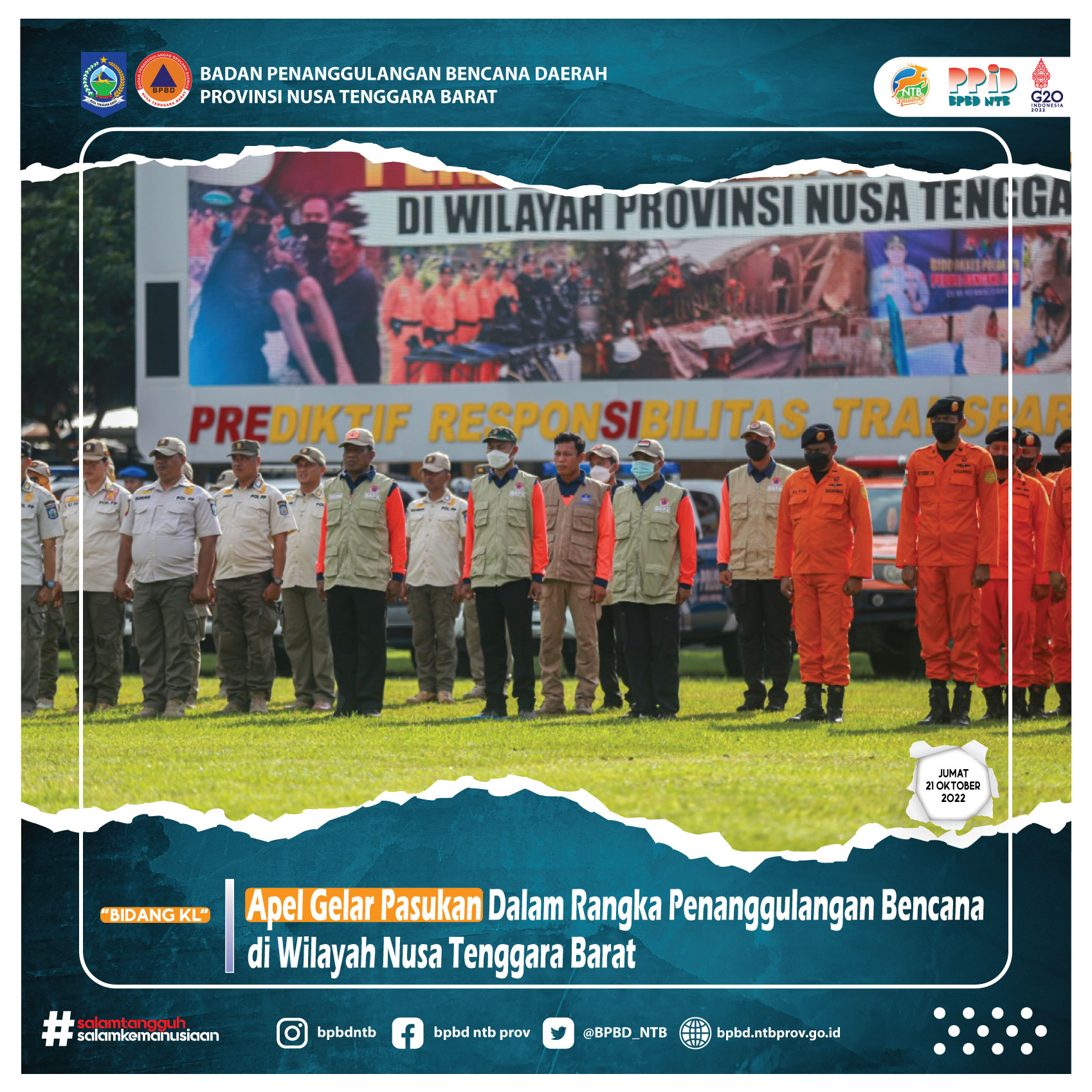 Apel Gelar Pasukan Dalam Rangka Penanggulangan Bencana di Wilayah NTB (Jum'at,  21 Oktober 2022)